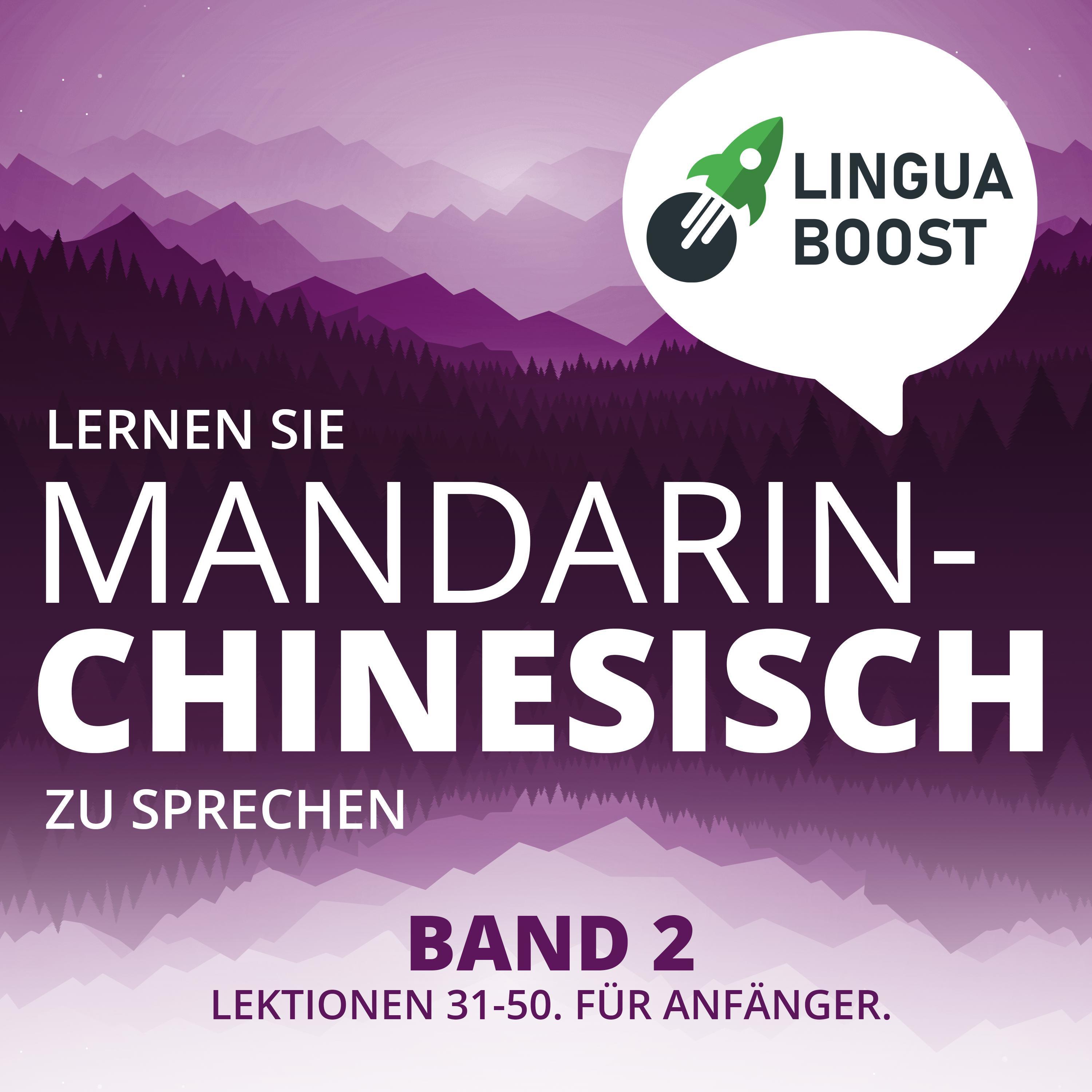 Lernen Sie Mandarin-Chinesisch zu sprechen. Band 2.