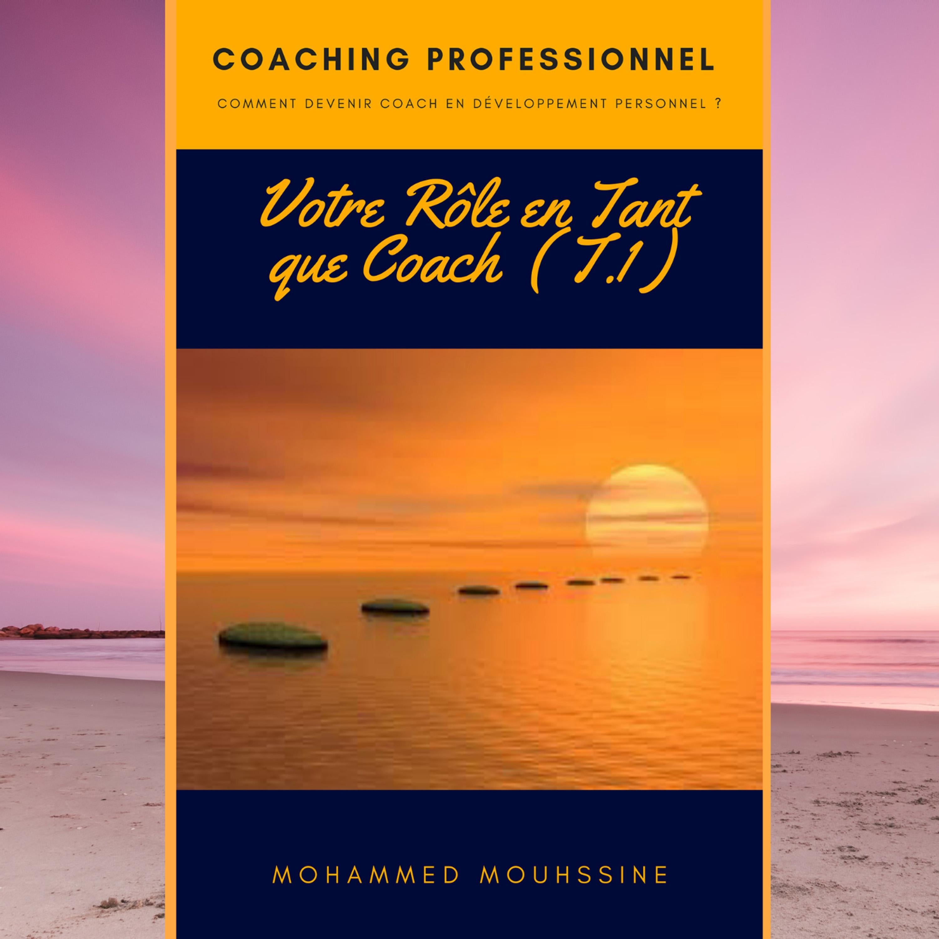 Votre Rôle en Tant que Coach  ( T.1 )
