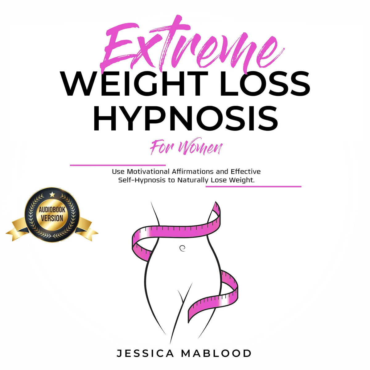 Extreme Weight Loss Hypnosis for Women