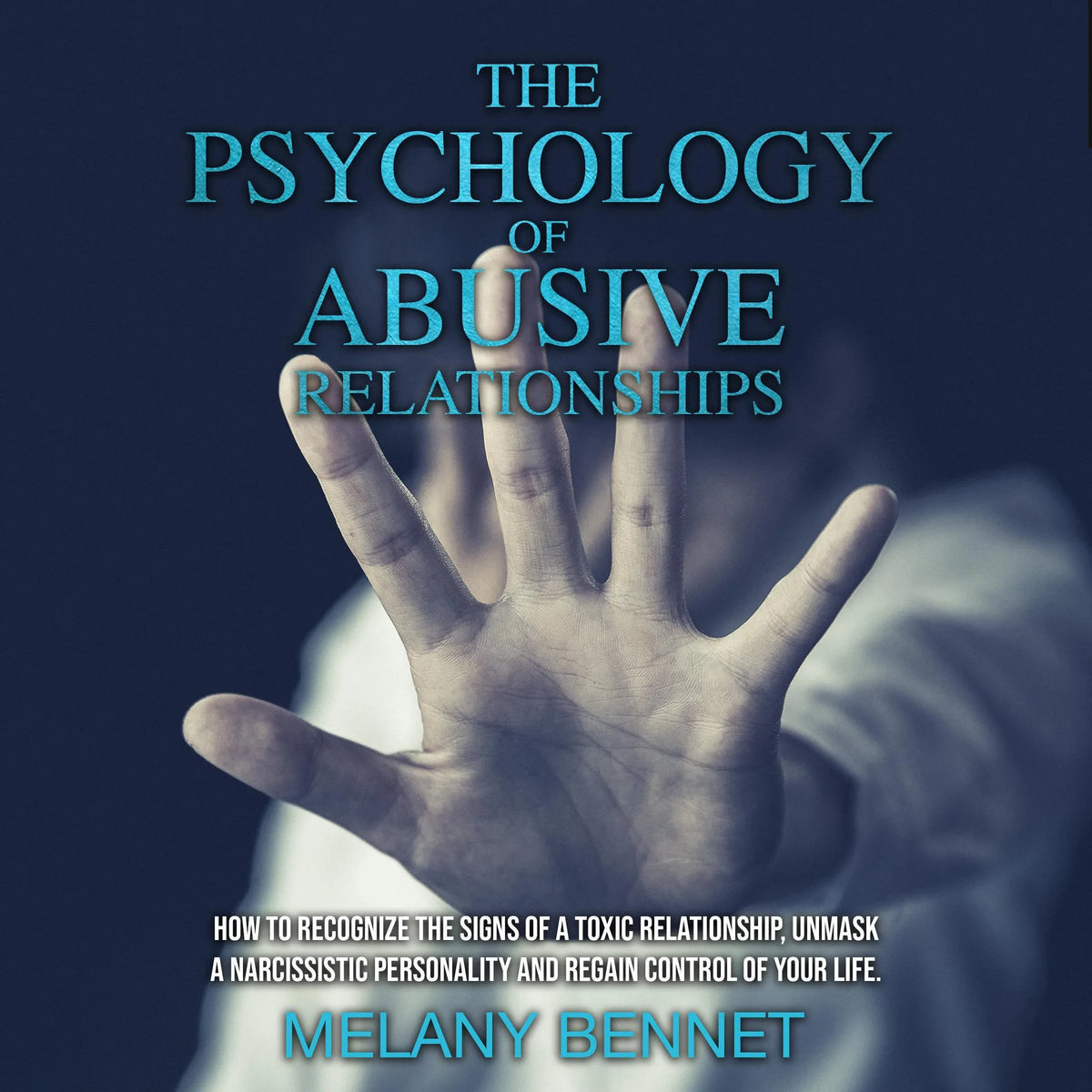 The Psychology of Abusive Relationships