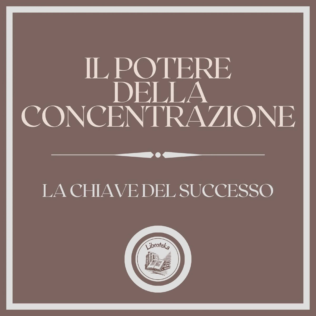 Il potere della concentrazione: La chiave del successo
