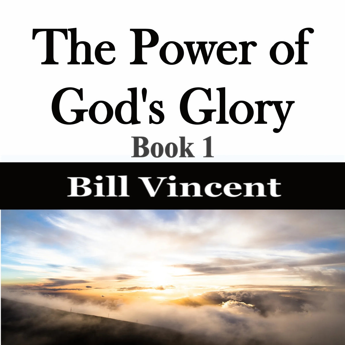 The Power of God's Glory