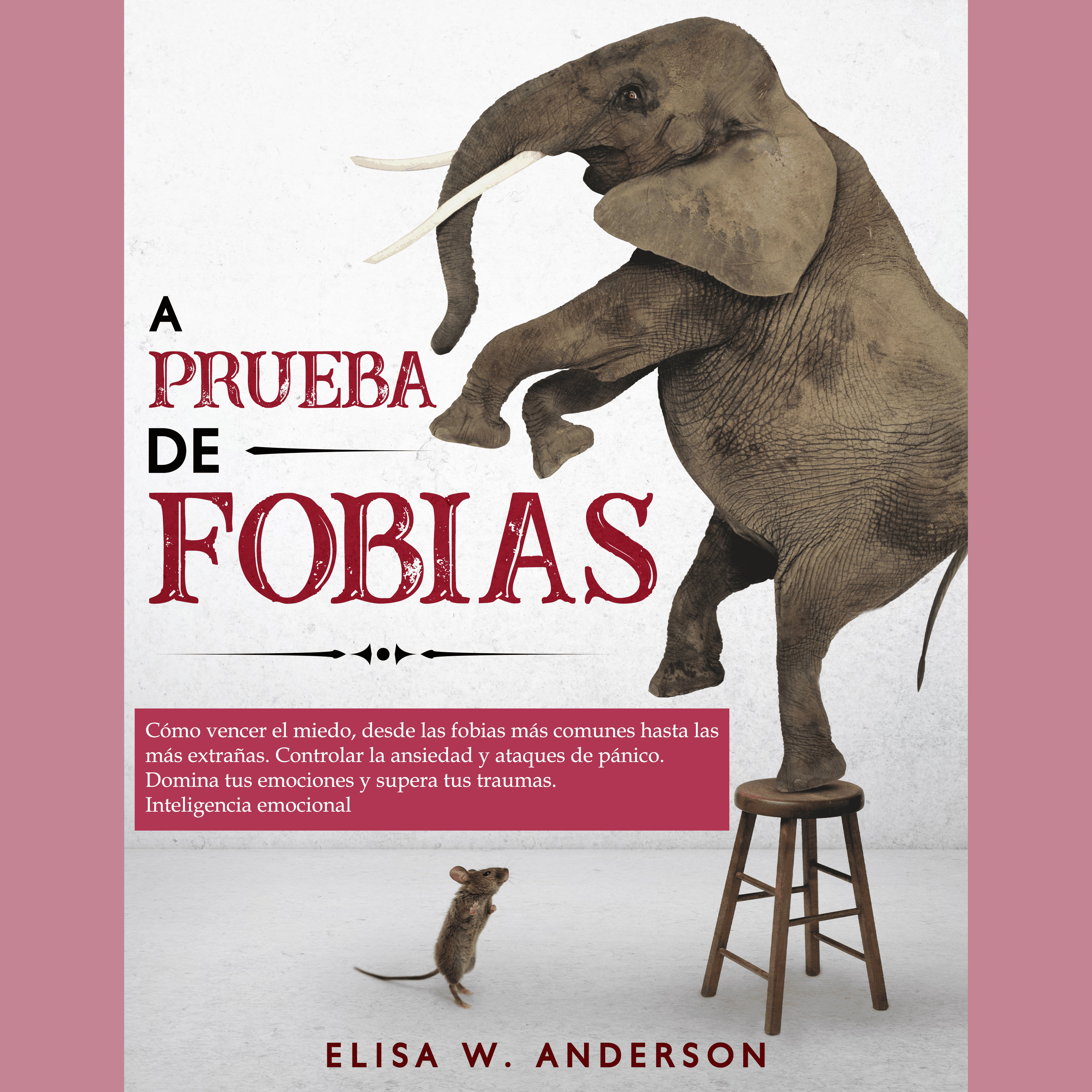 A PRUEBA DE FOBIAS