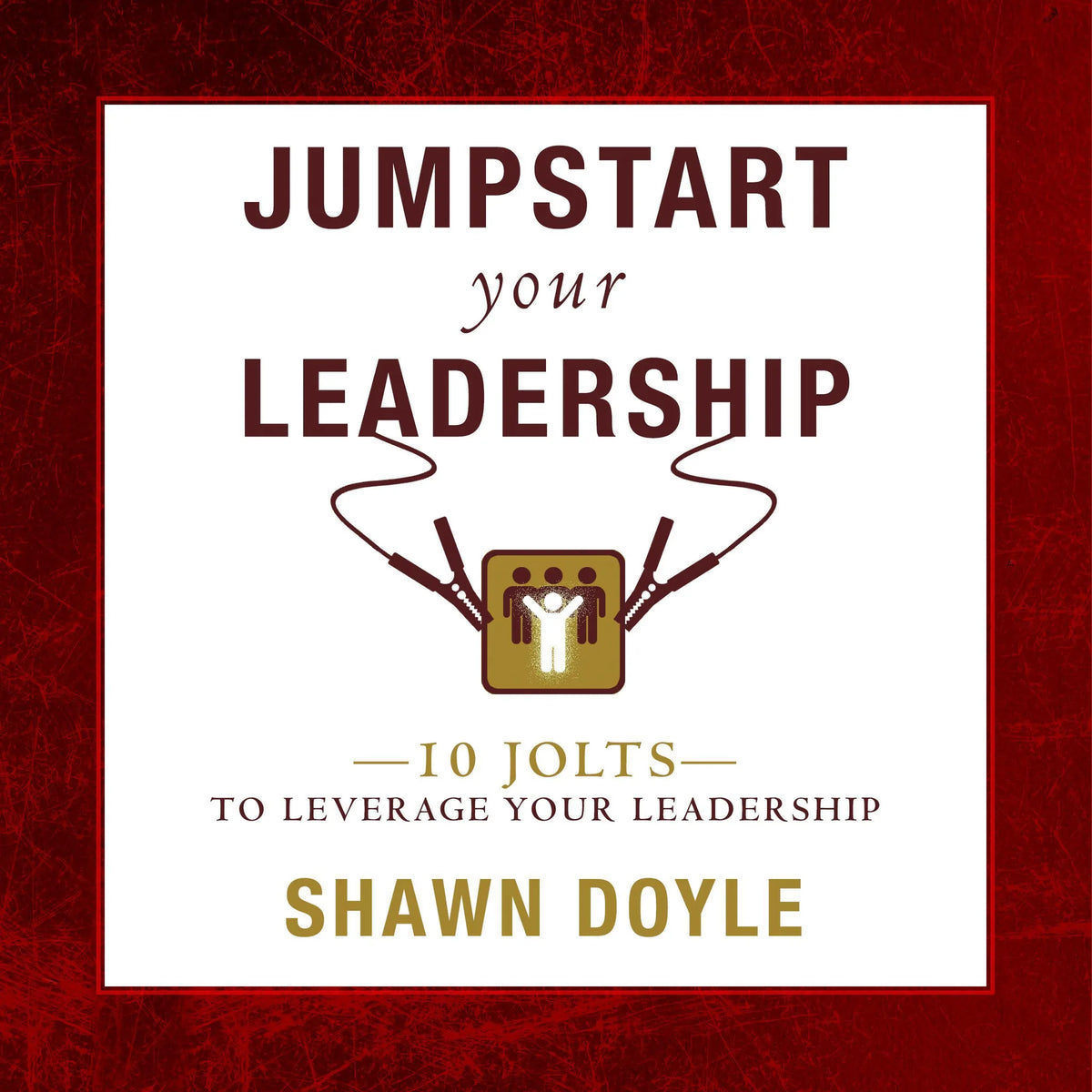 Jumpstart Your Leadership