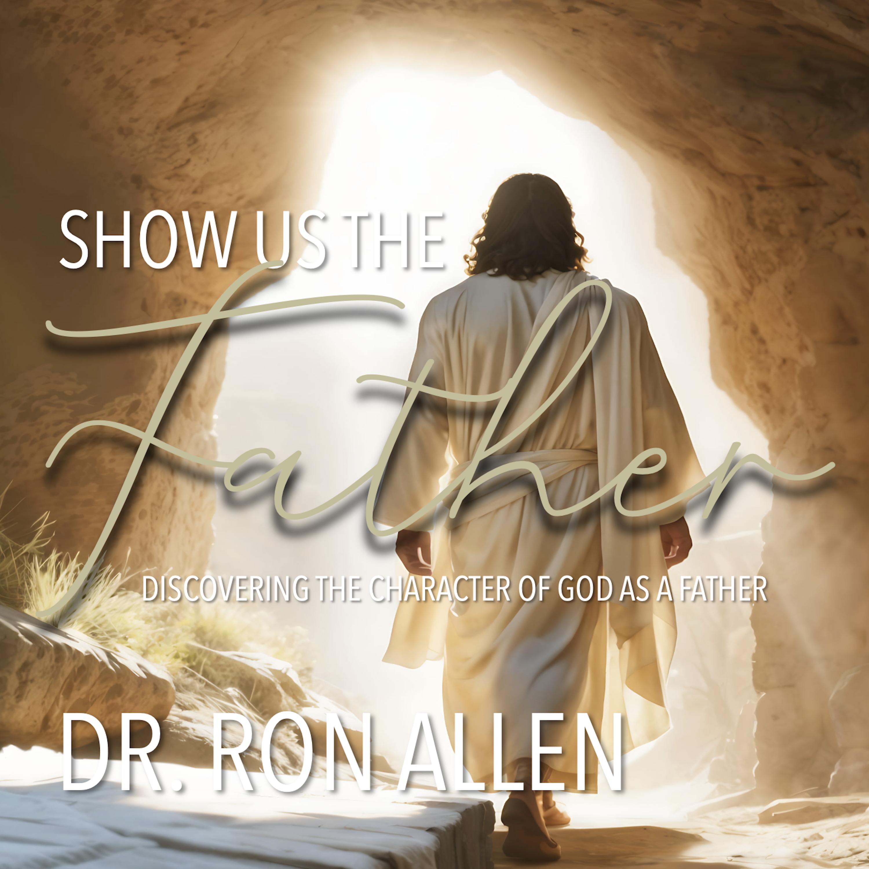 Show us the Father