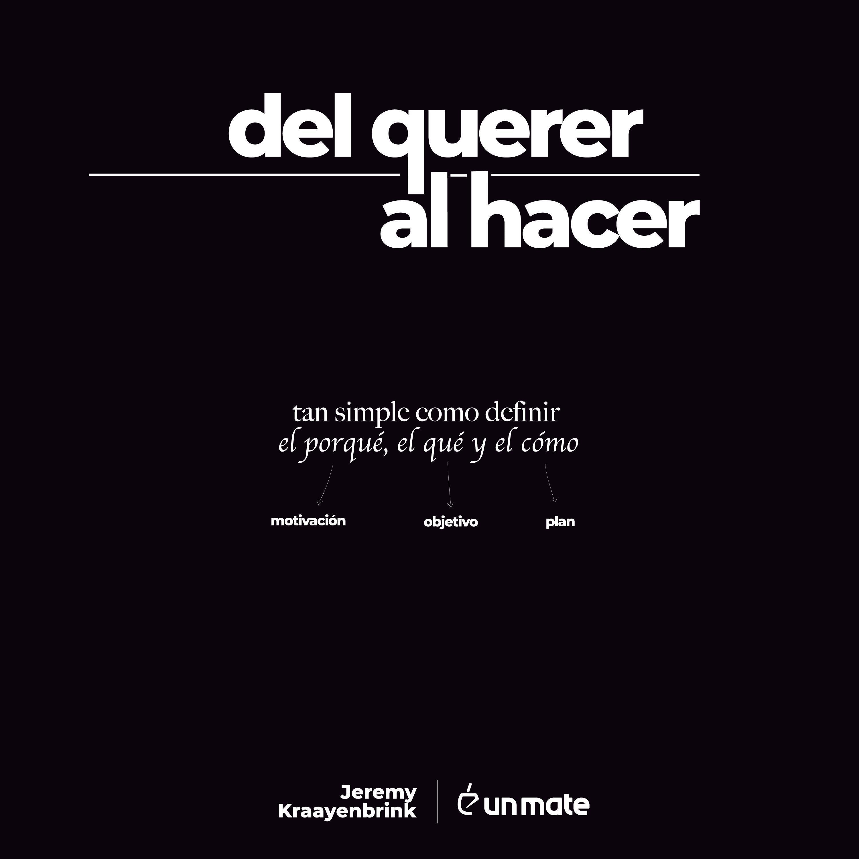 Del Querer al Hacer