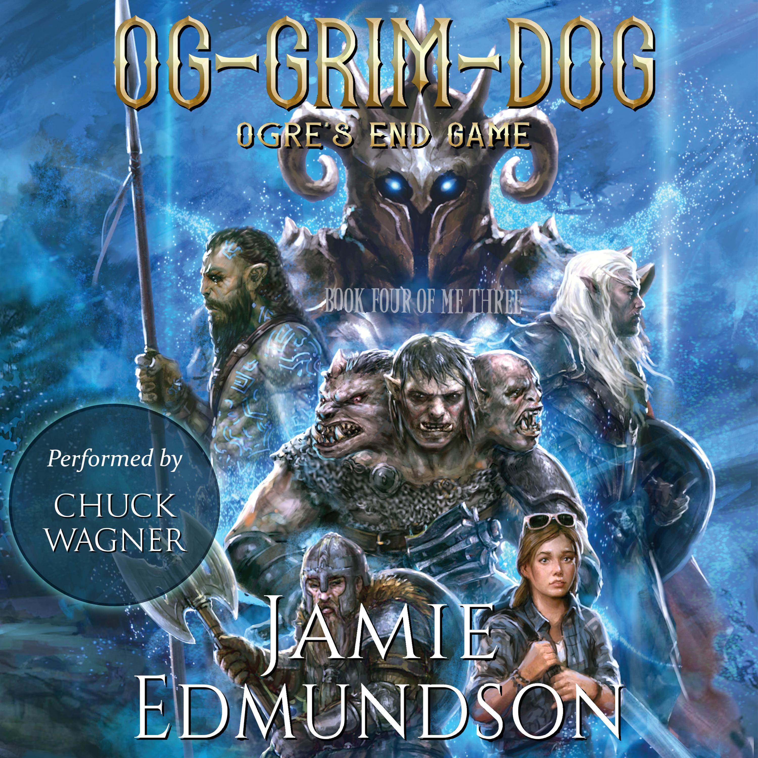 Og-Grim-Dog: Ogre's End Game