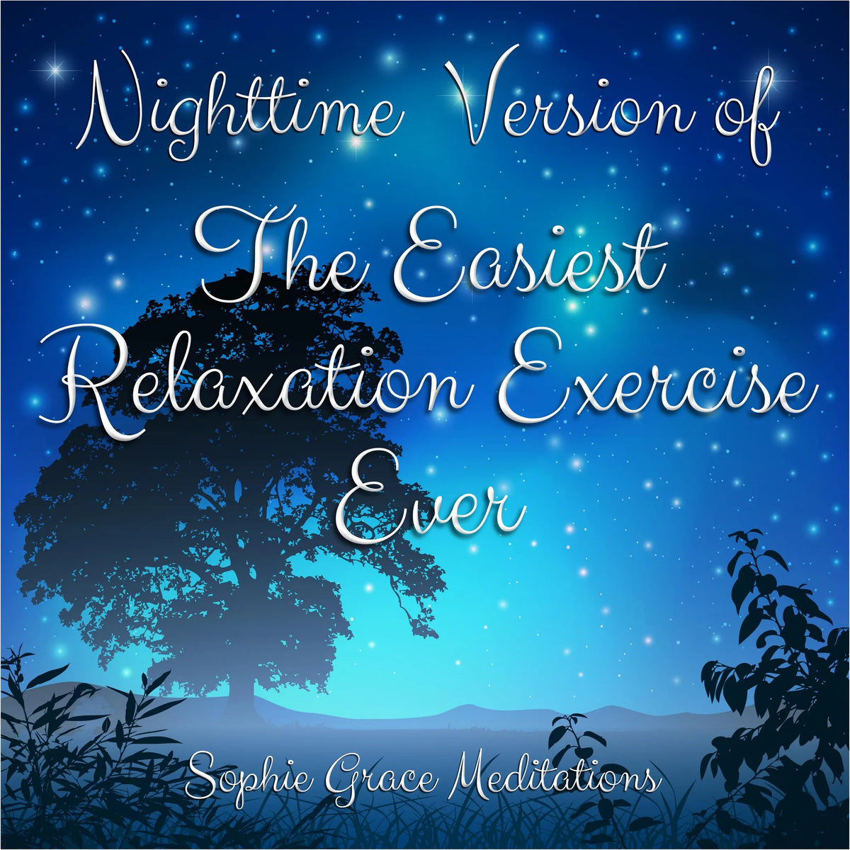 Nighttime Version of The Easiest Relaxation Exercise Ever