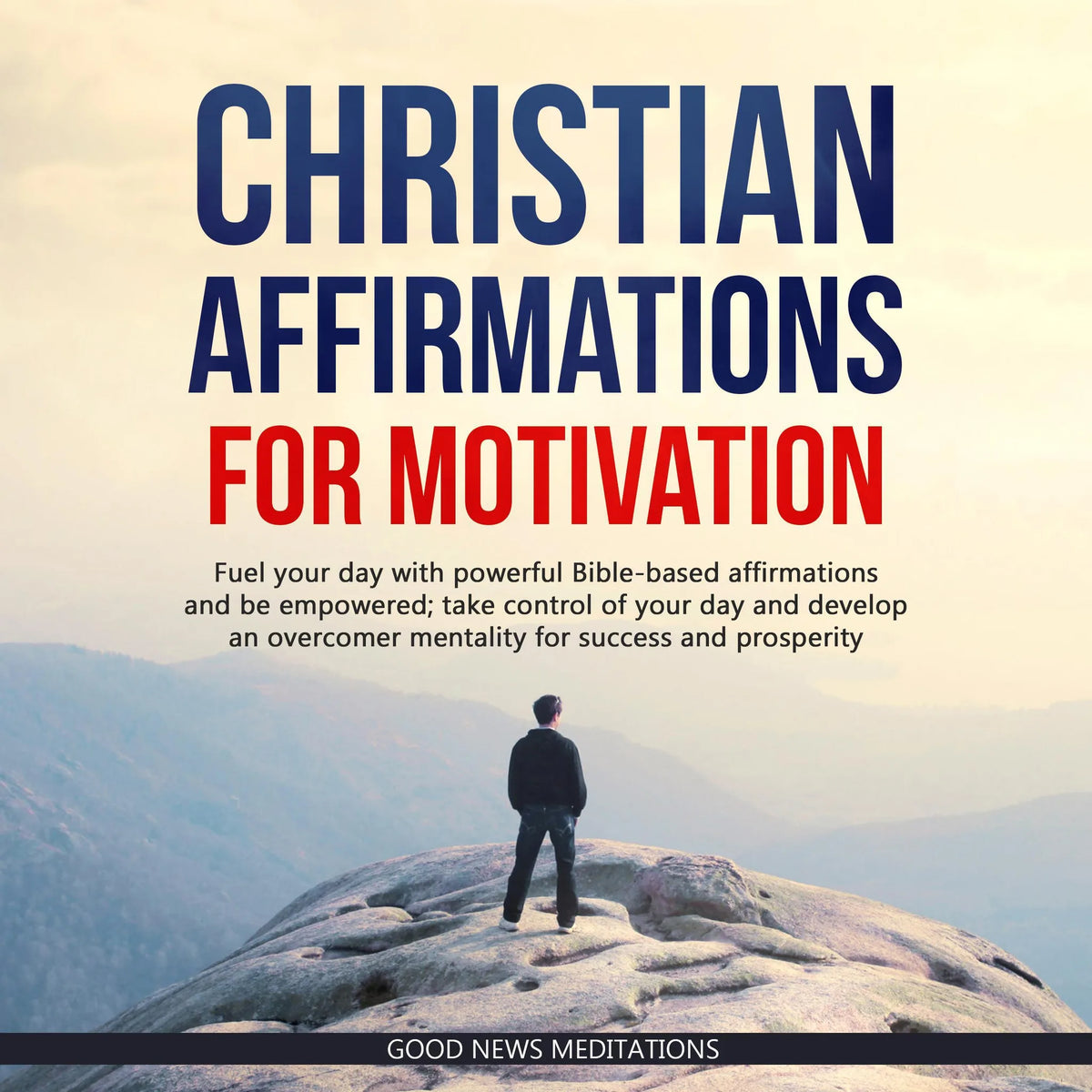 Christian Affirmations for Motivation