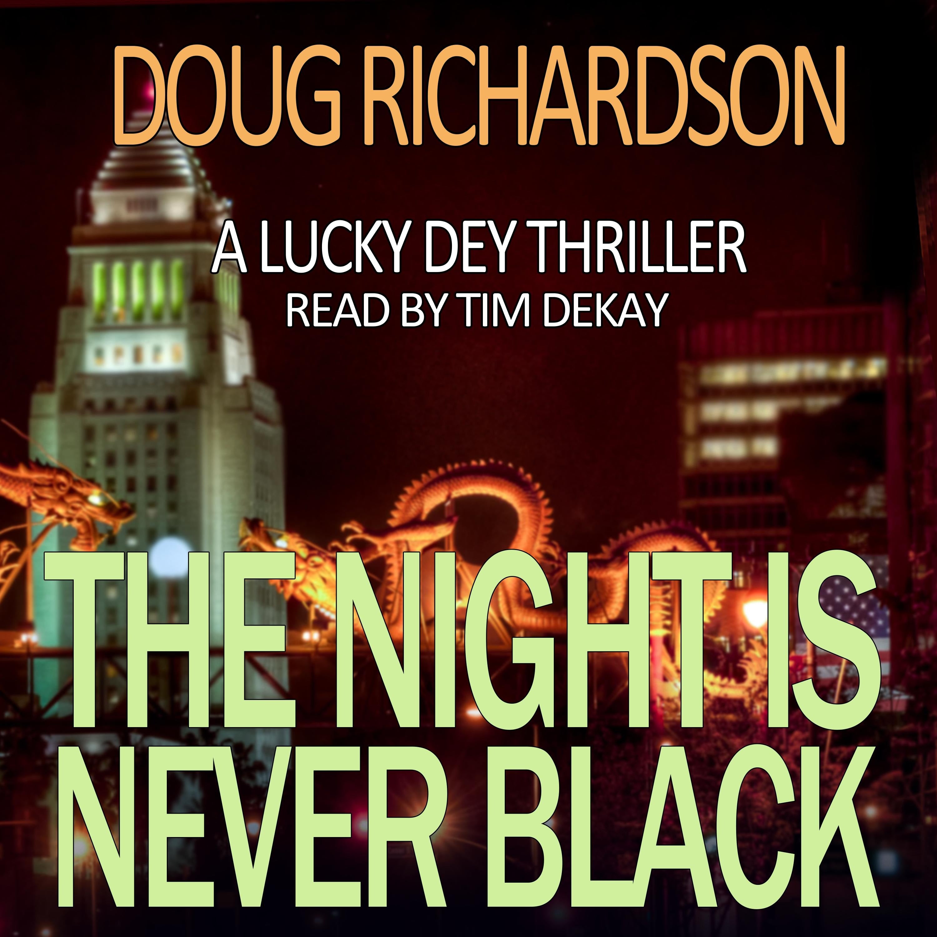 The Night is Never Black