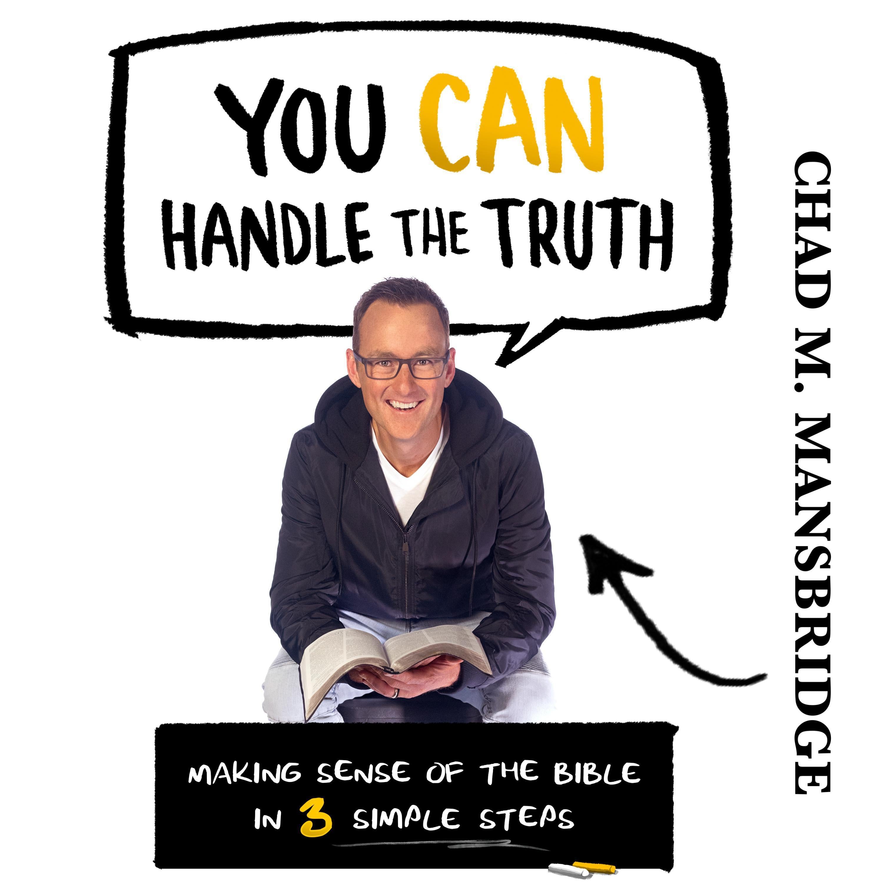 You Can Handle the Truth