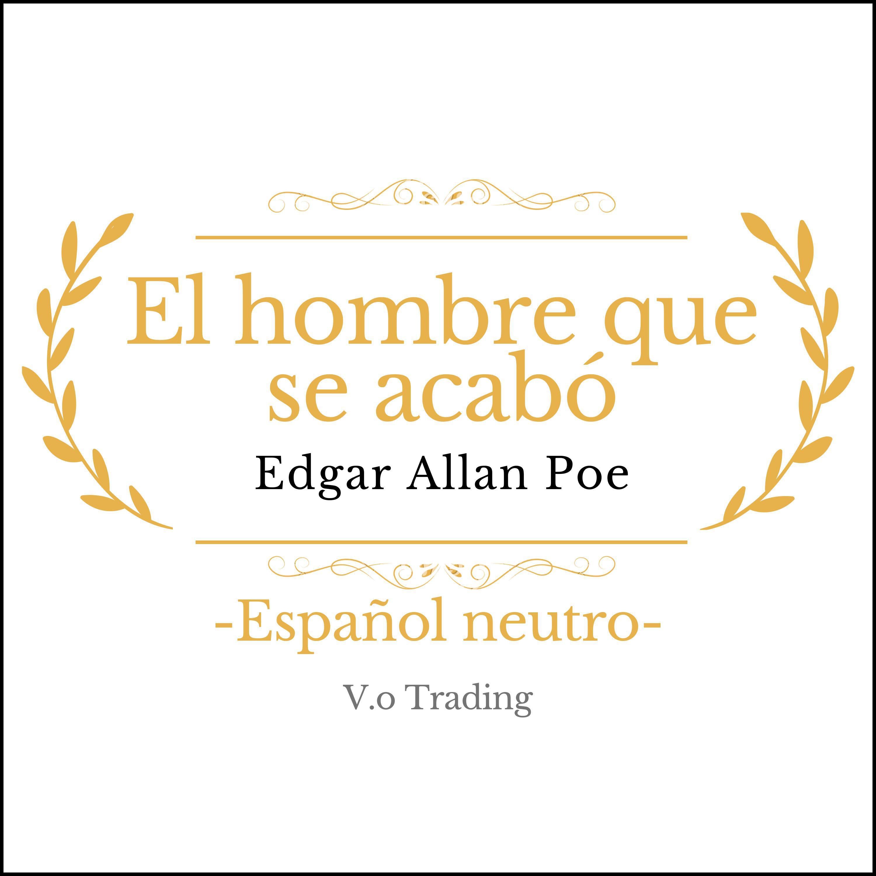 El hombre que se acabó