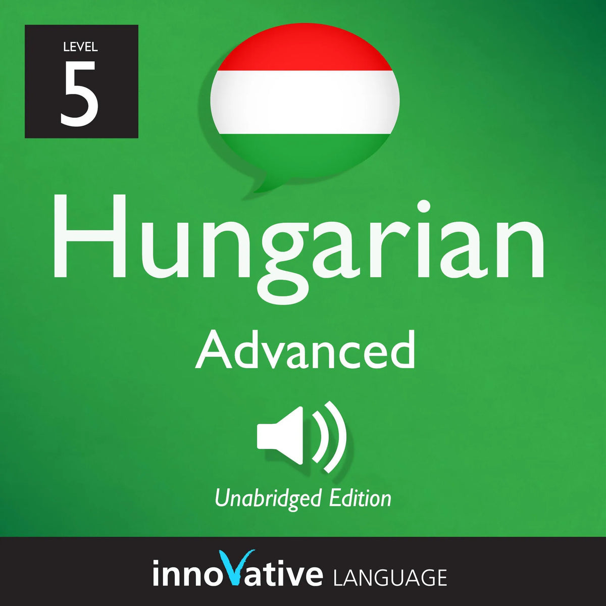 Learn Hungarian - Level 5: Advanced Hungarian