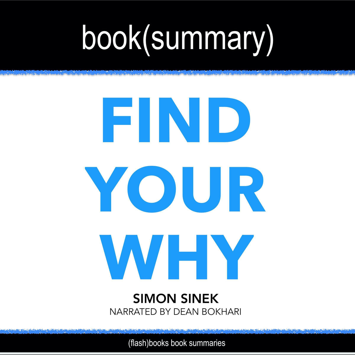 Find Your Why by Simon Sinek - Book Summary