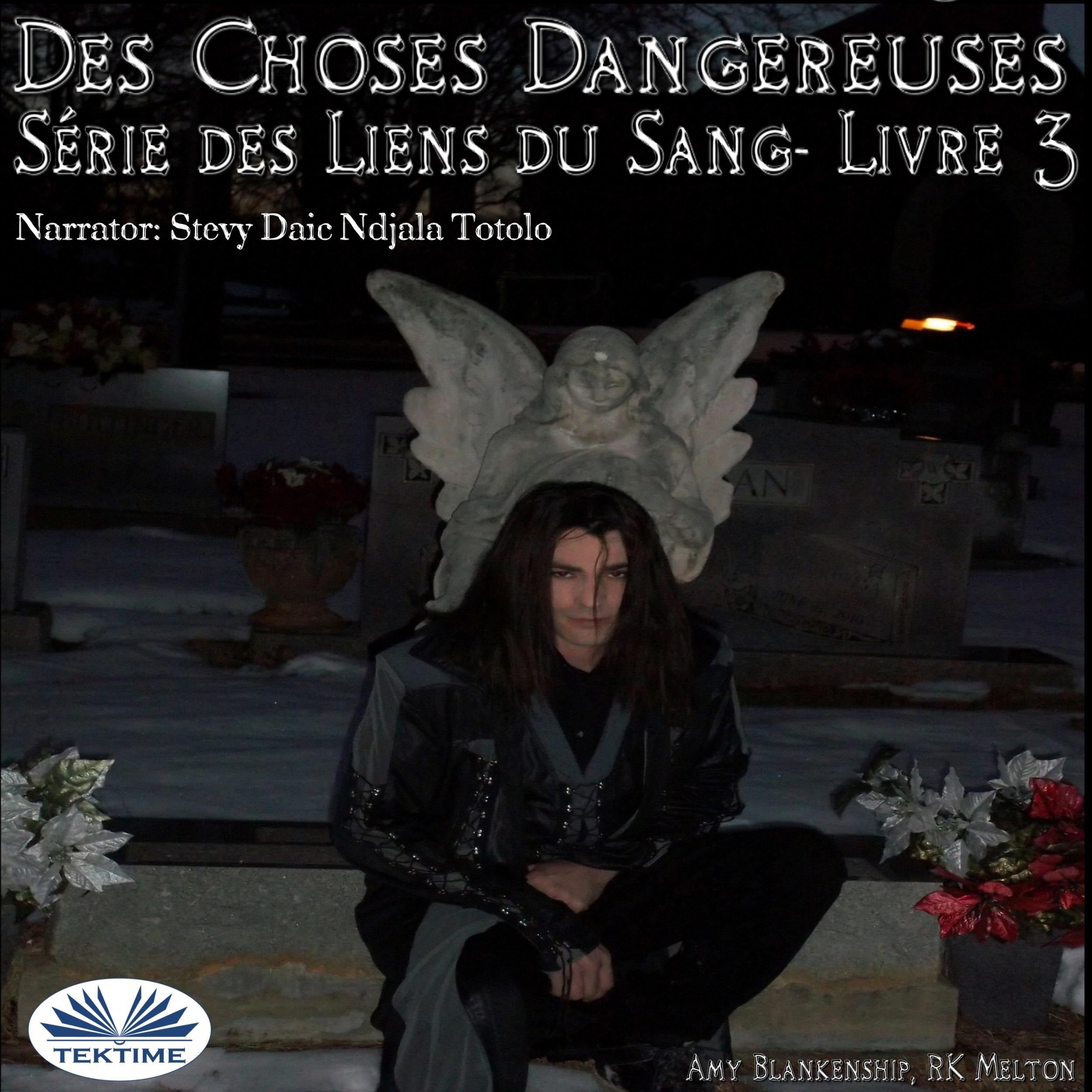 Des Choses Dangereuses