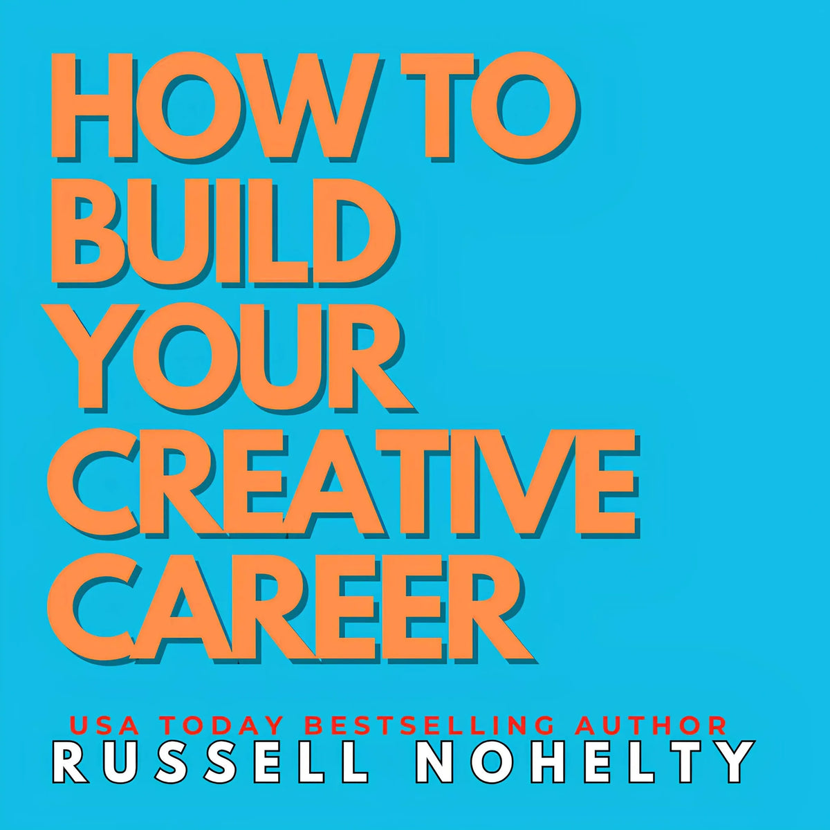 How to Build Your Creative Career