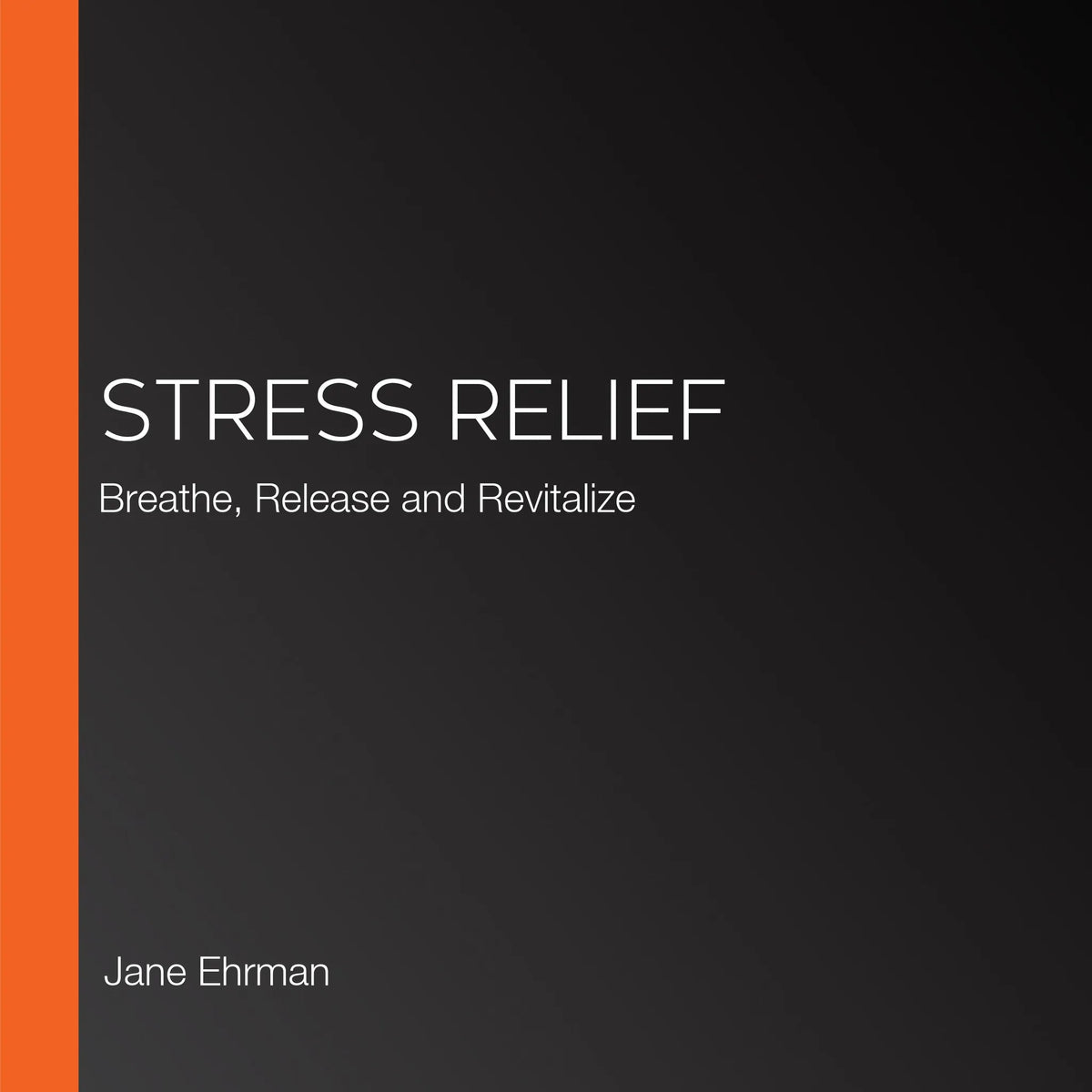 Stress Relief