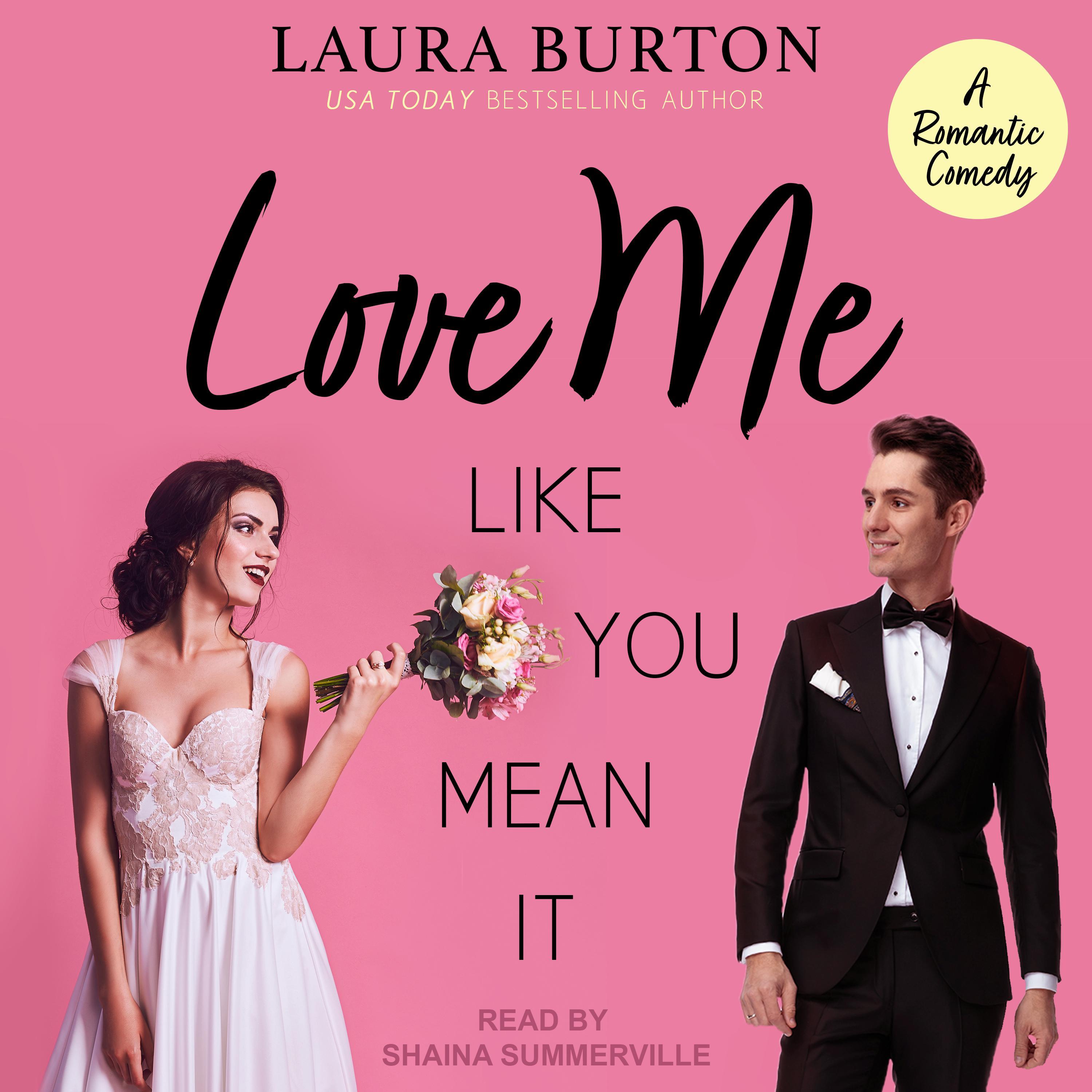 Love Me Like You Mean It