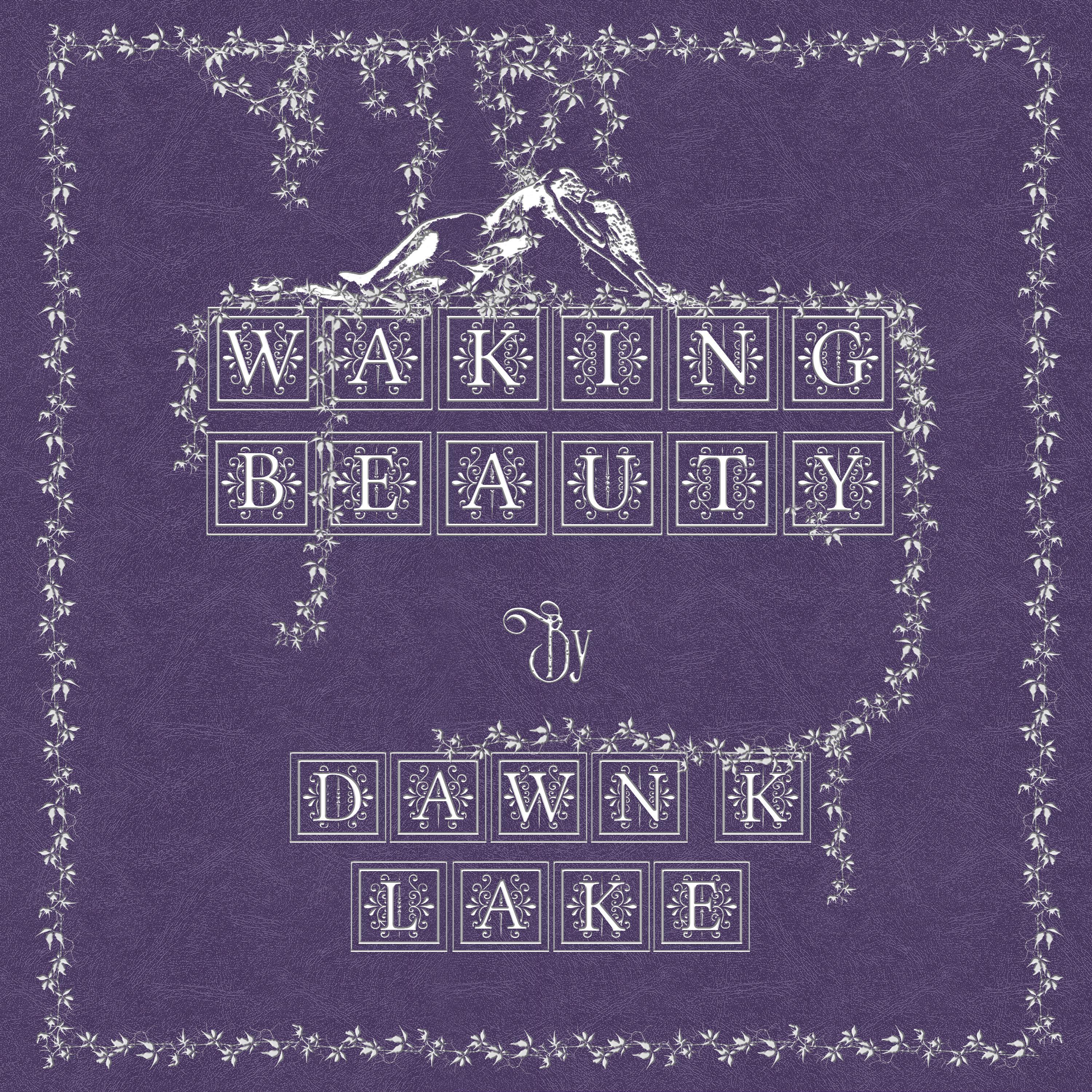 Waking Beauty