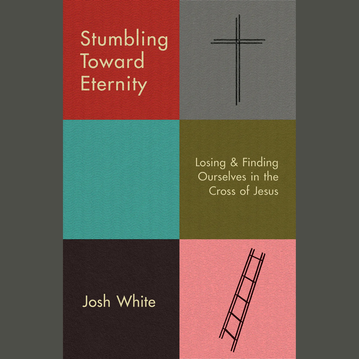 Stumbling Toward Eternity