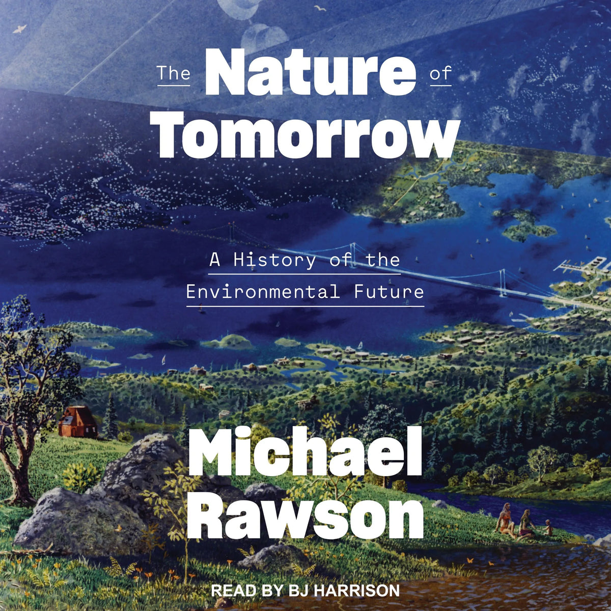 The Nature of Tomorrow