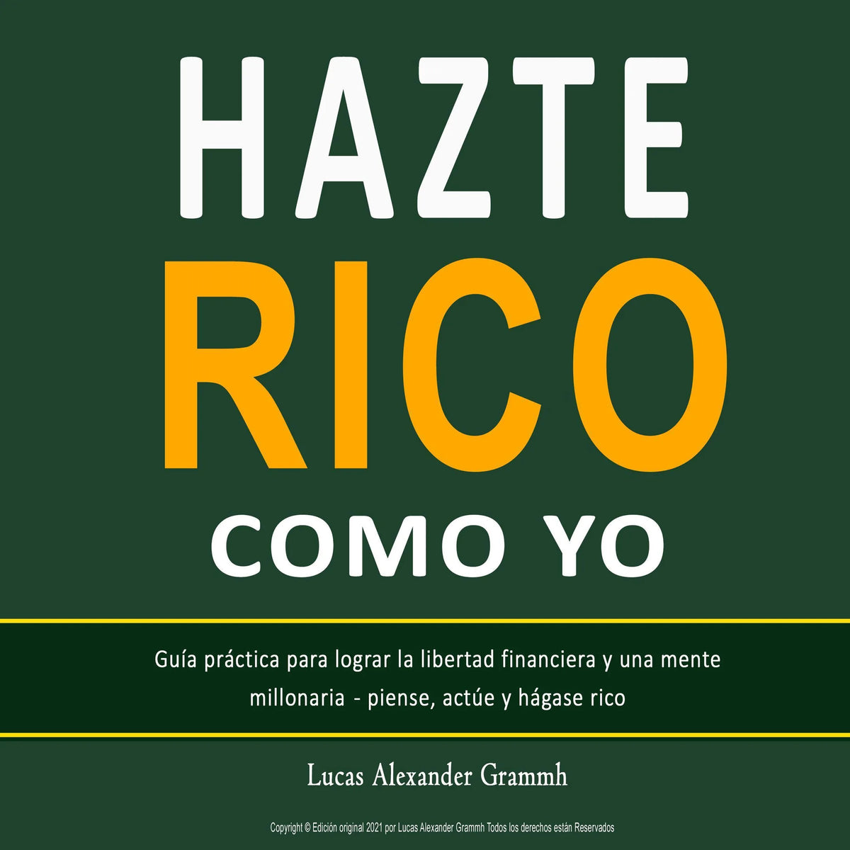 HAZTE RICO COMO YO
