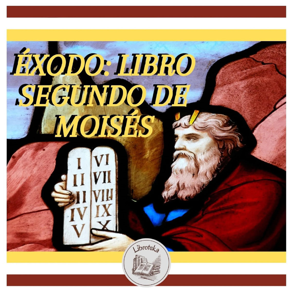 ÉXODO: Libro Segundo De Moisés