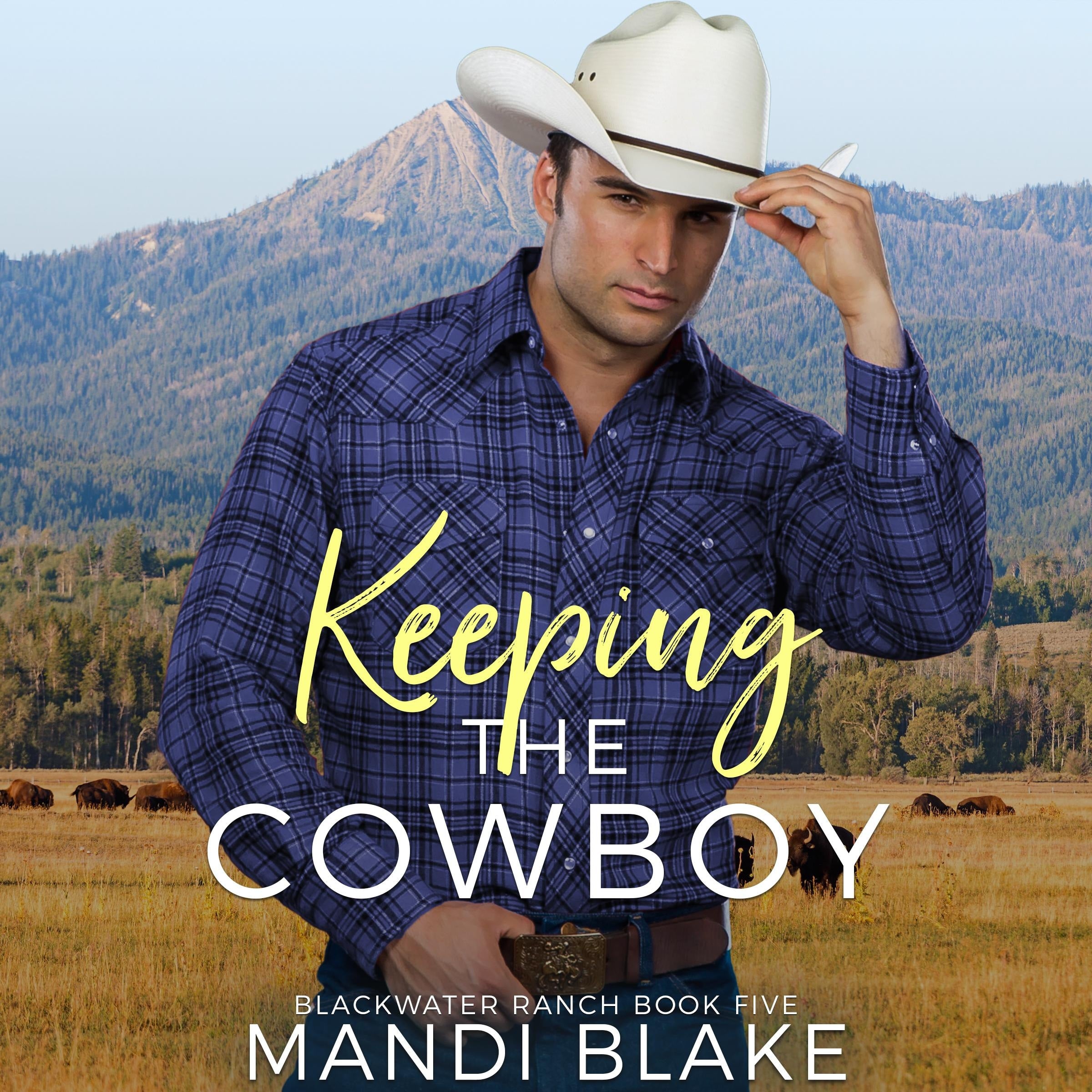 Keeping the Cowboy