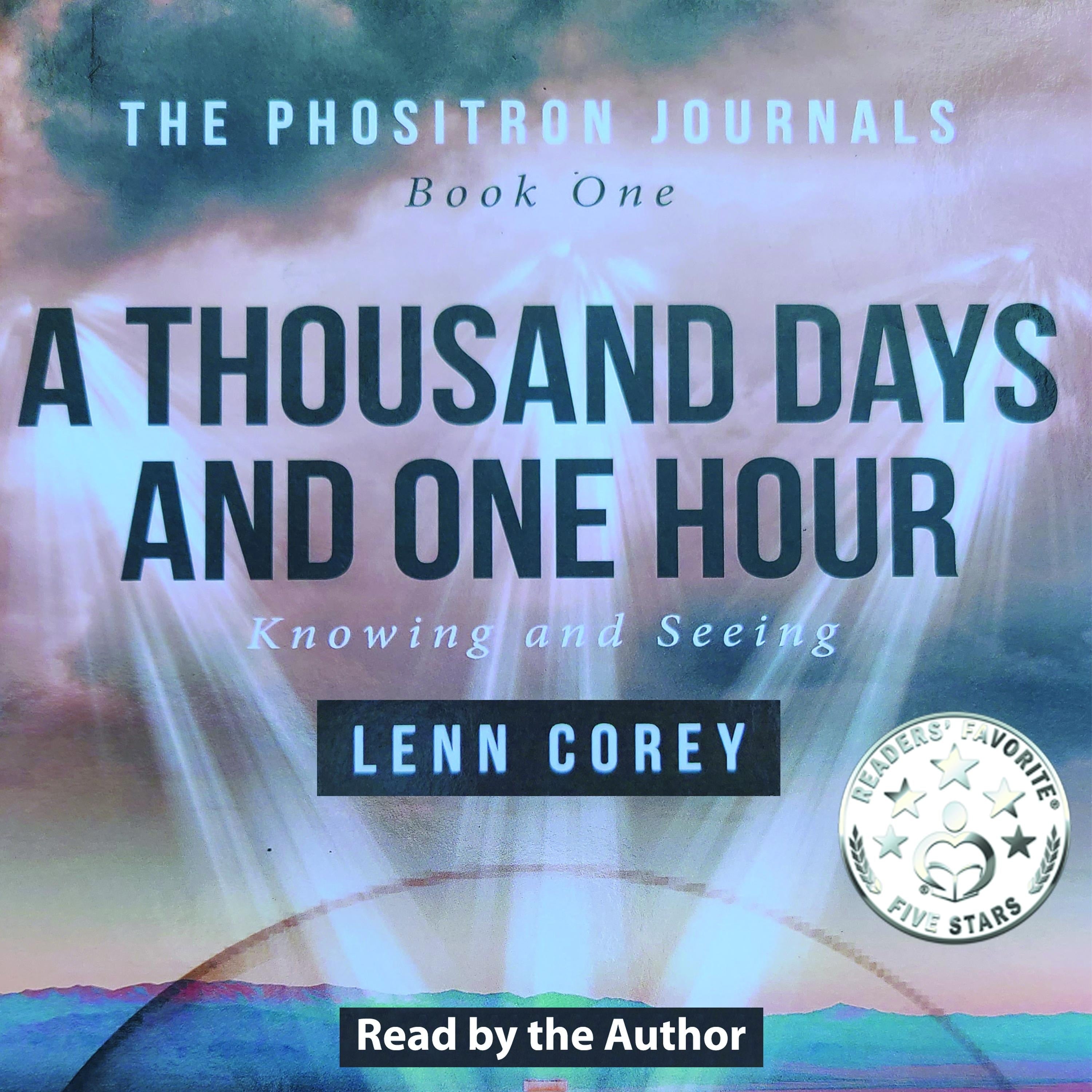 A THOUSAND DAYS AND ONE HOUR