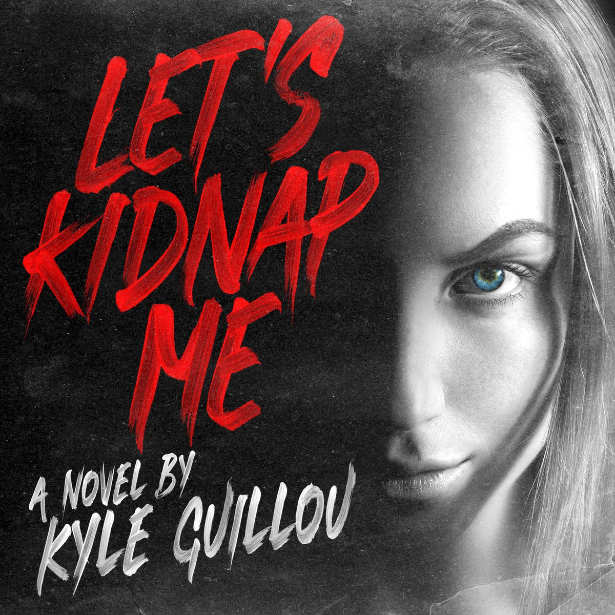 LET'S KIDNAP ME