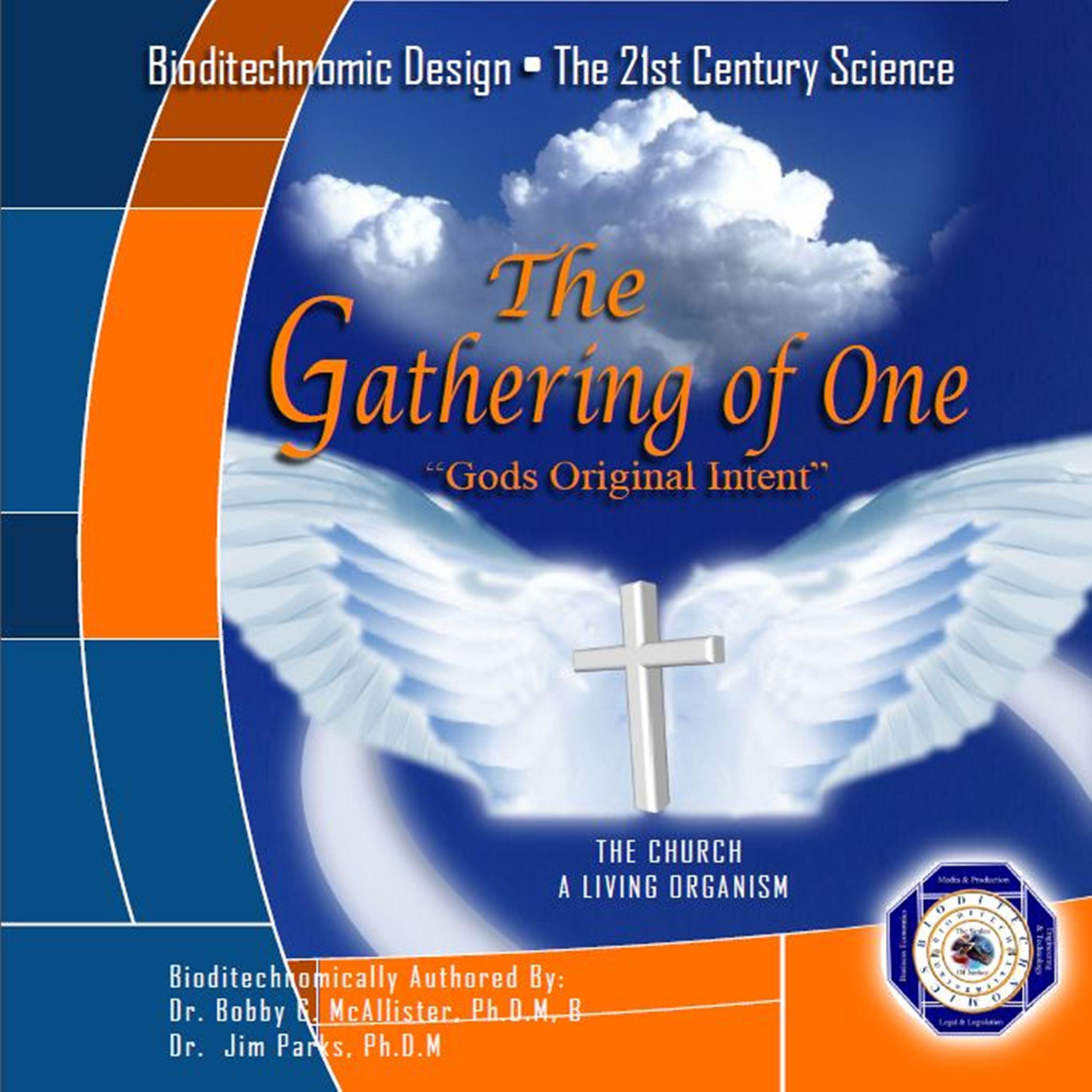 The Gathering of One