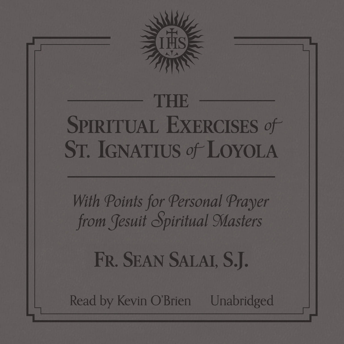 The Spiritual Exercises of Saint Ignatius with Points for Prayer from Jesuit Spiritual Masters