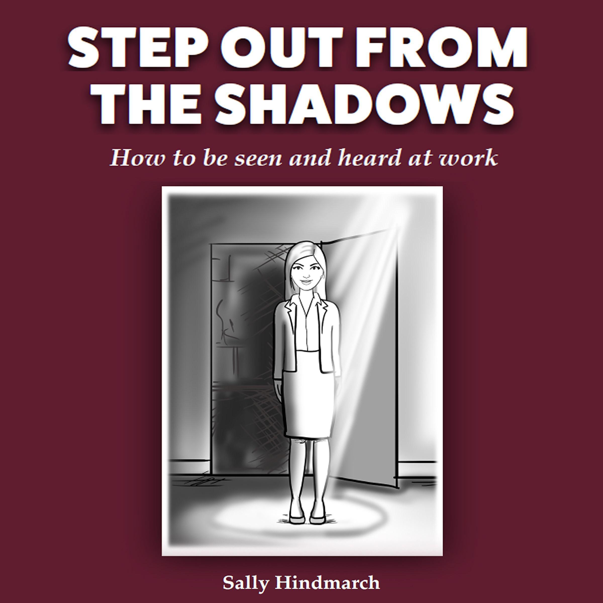 Step Out From The Shadows