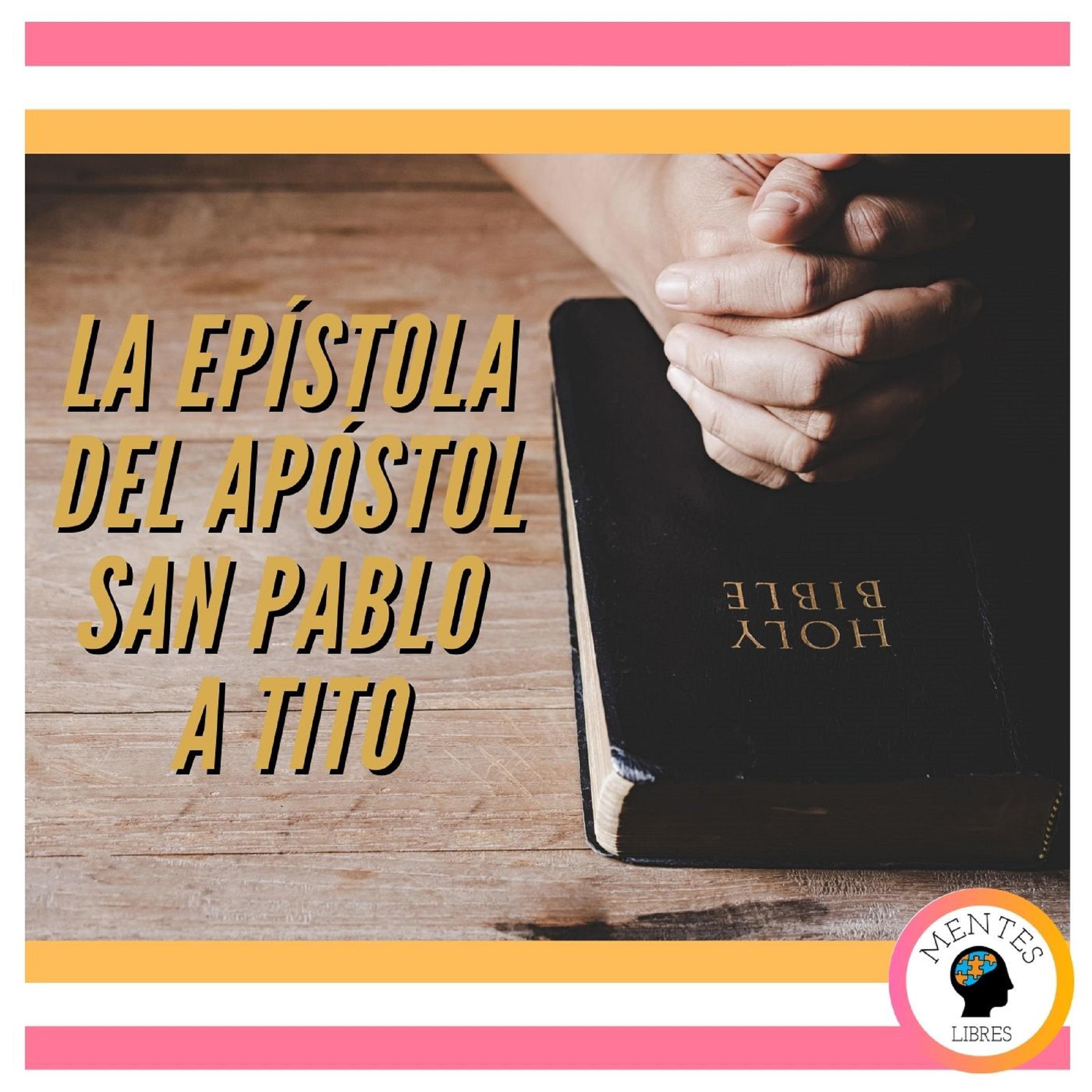 LA EPÍSTOLA DEL APÓSTOL SAN PABLO A TITO