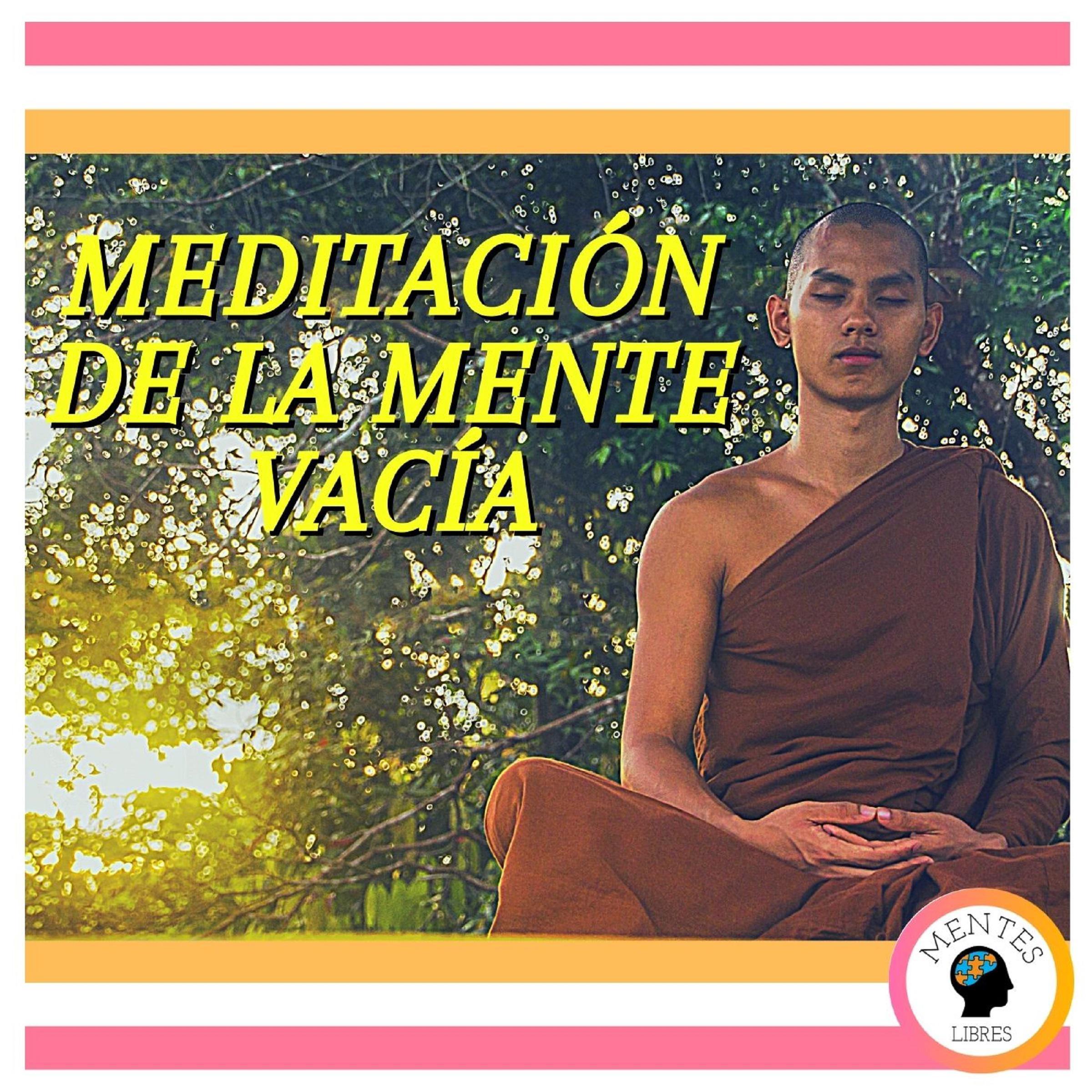 Meditación De La Mente Vacía