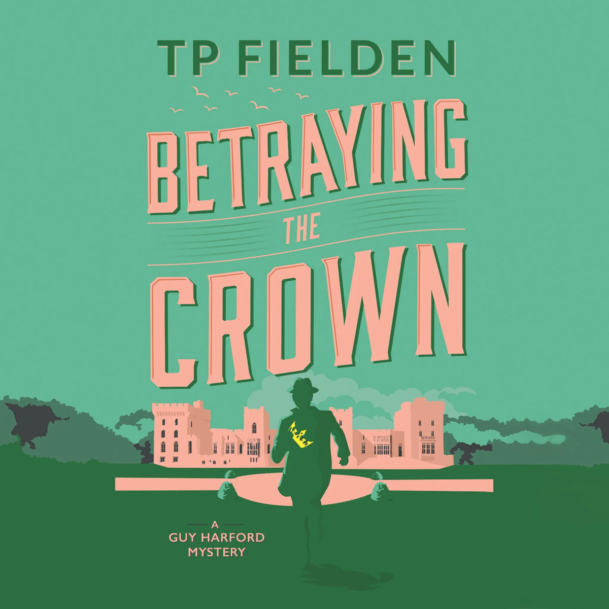 Betraying the Crown