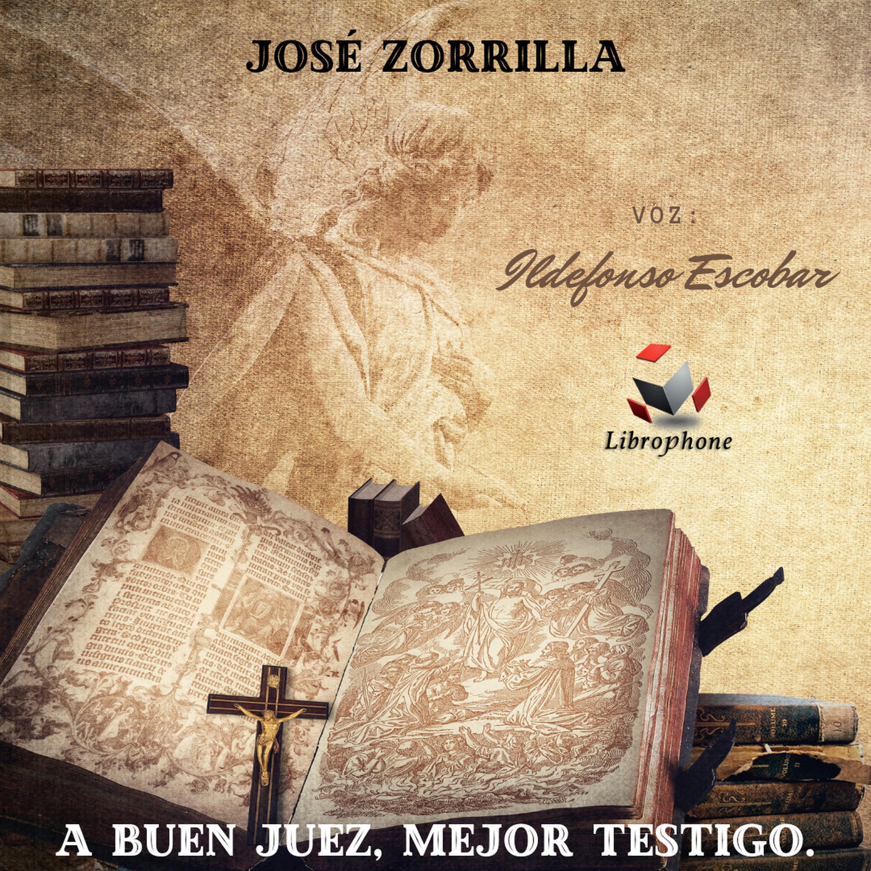 A BUEN JUEZ, MEJOR TESTIGO.