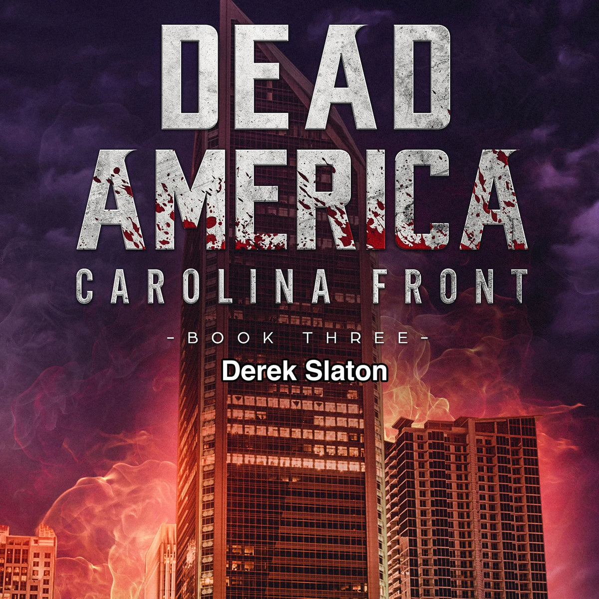 Dead America: Carolina Front Book 3