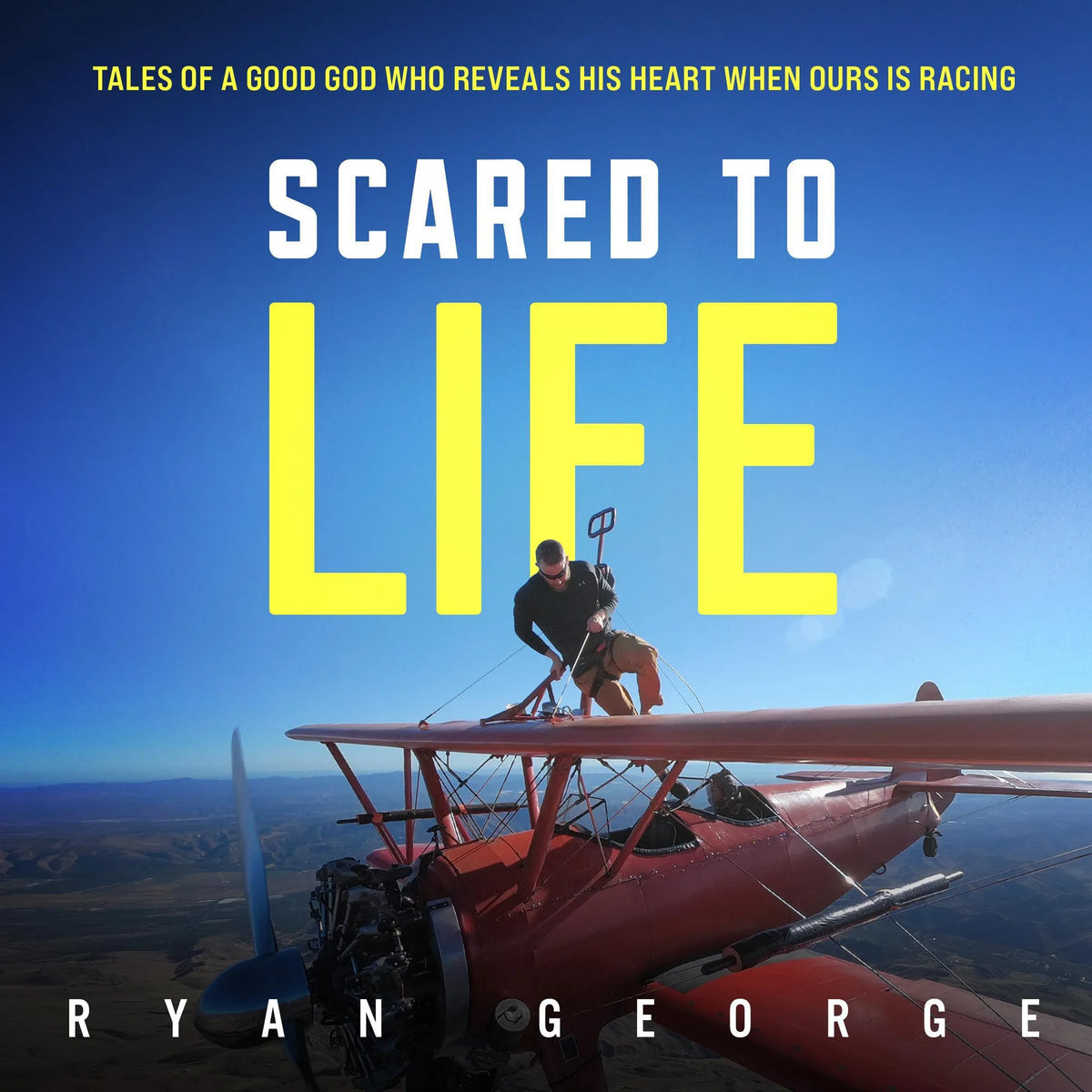 Scared to Life