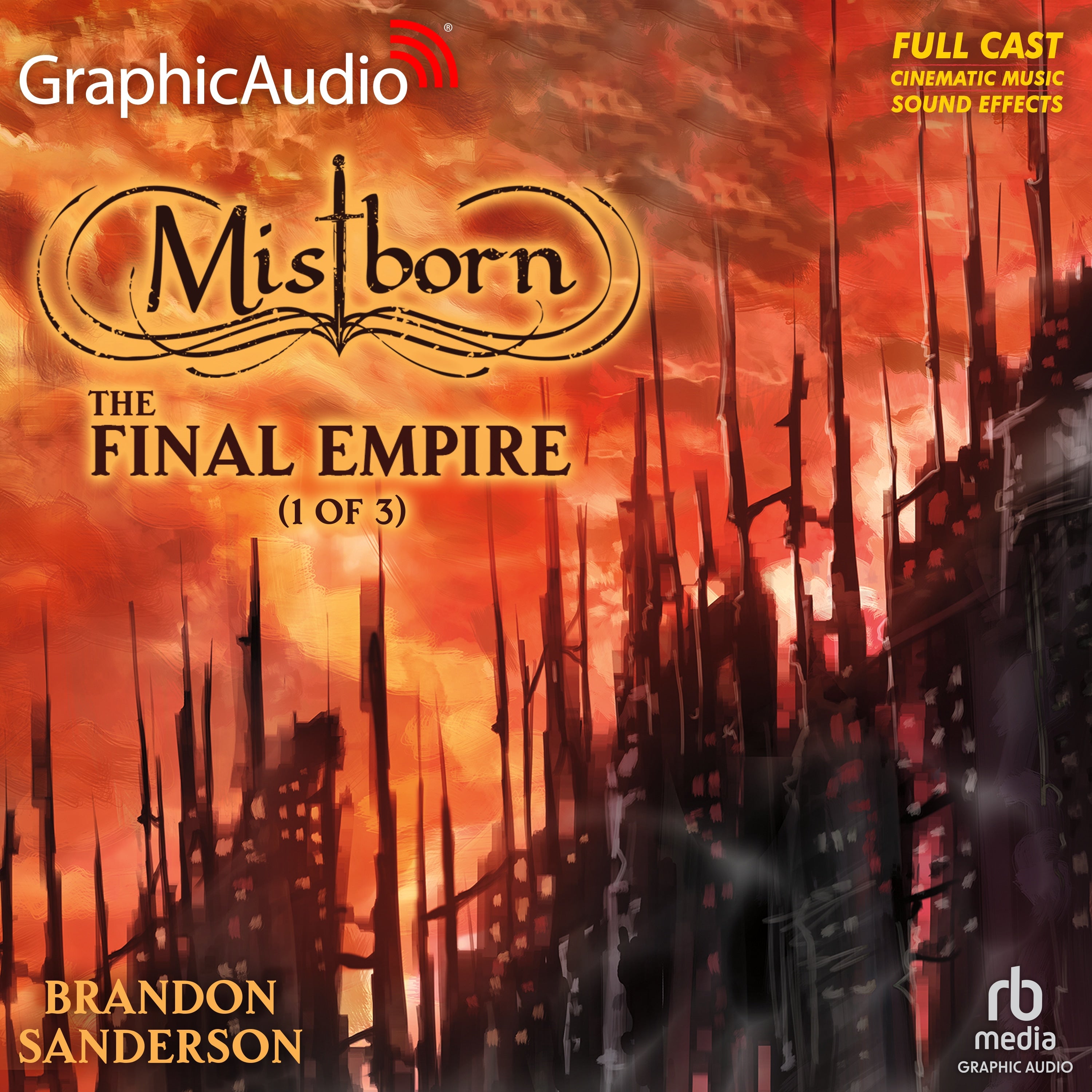 The Final Empire (1 of 3) [Dramatized Adaptation]