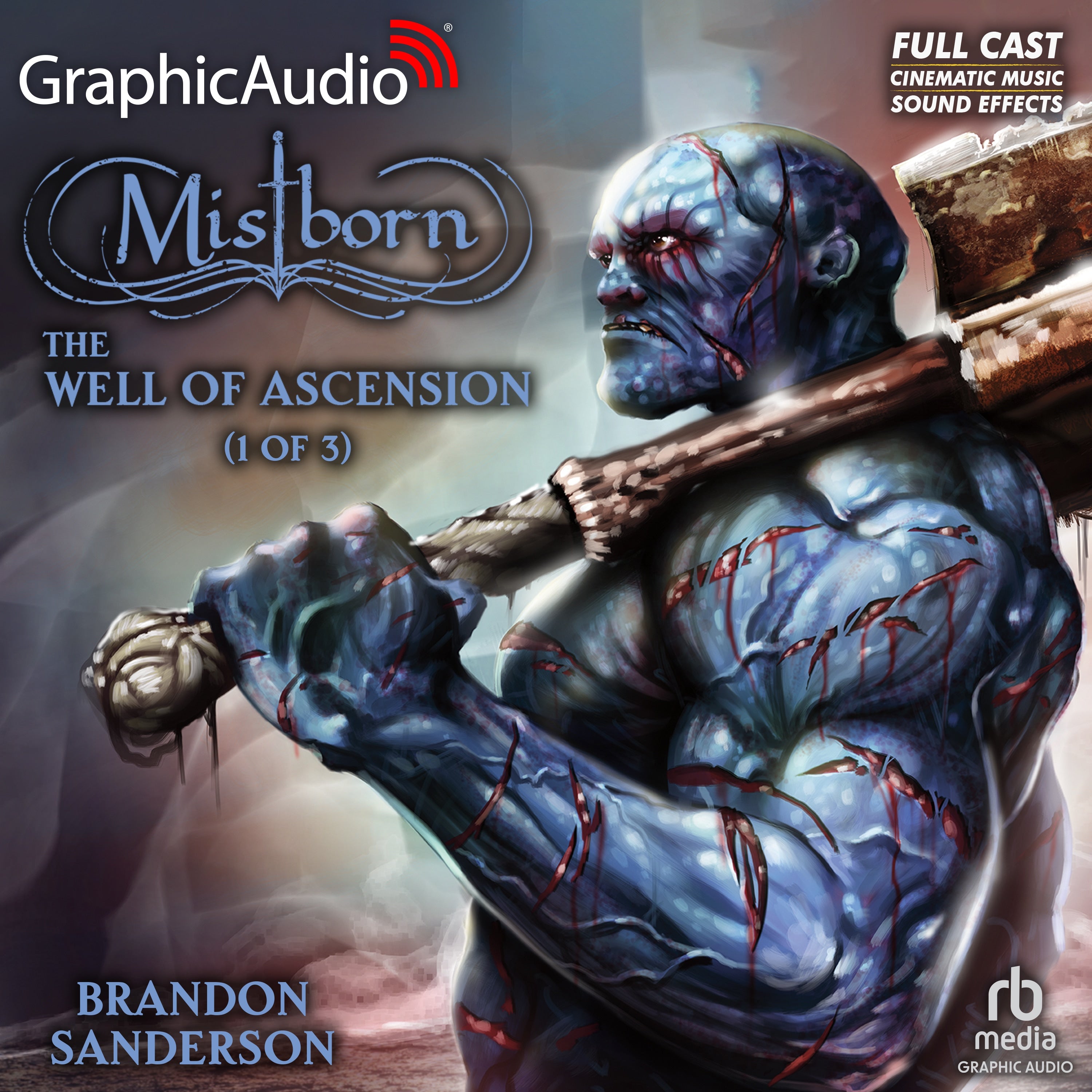 The Well of Ascension (1 of 3) [Dramatized Adaptation]