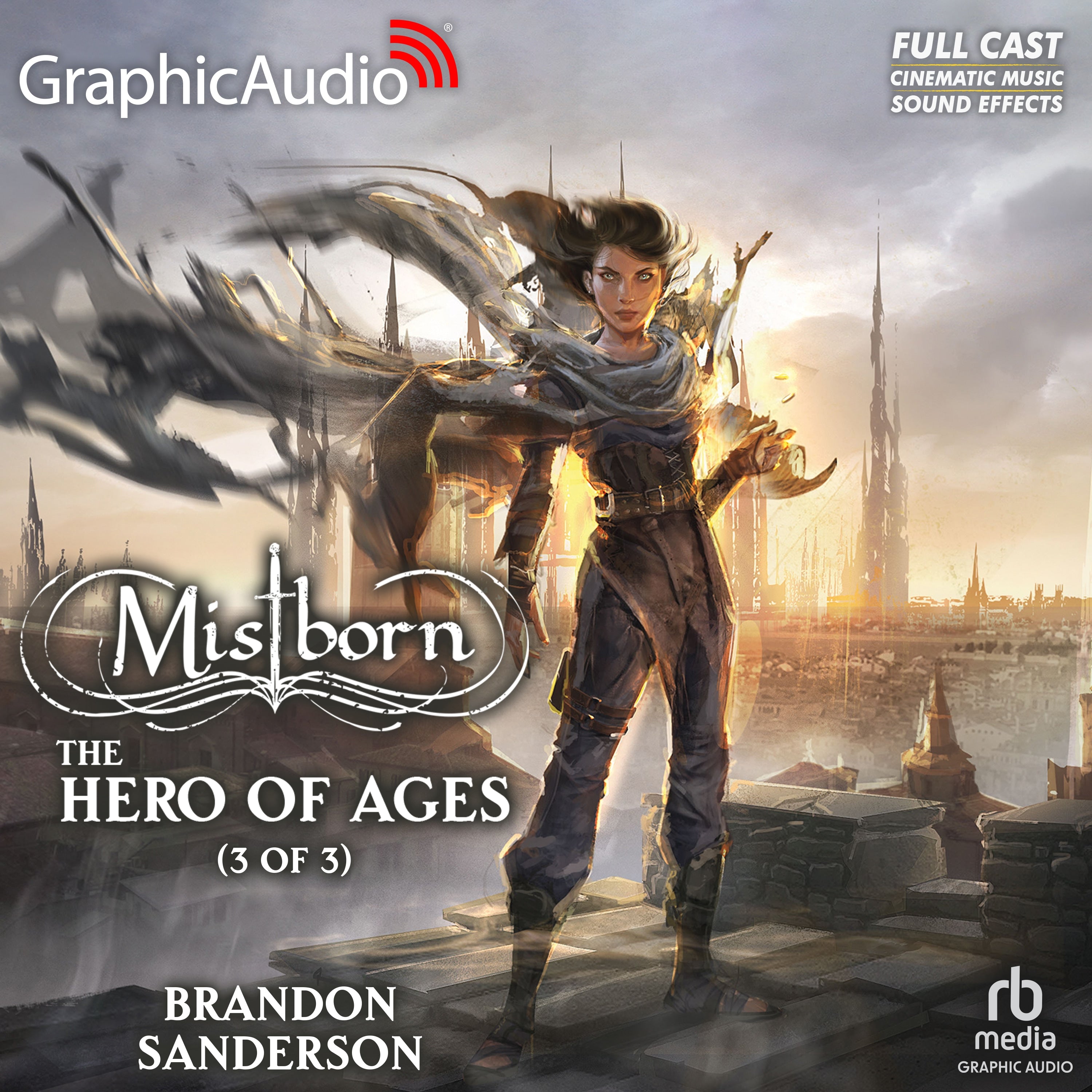 The Hero of Ages (3 of 3) [Dramatized Adaptation]