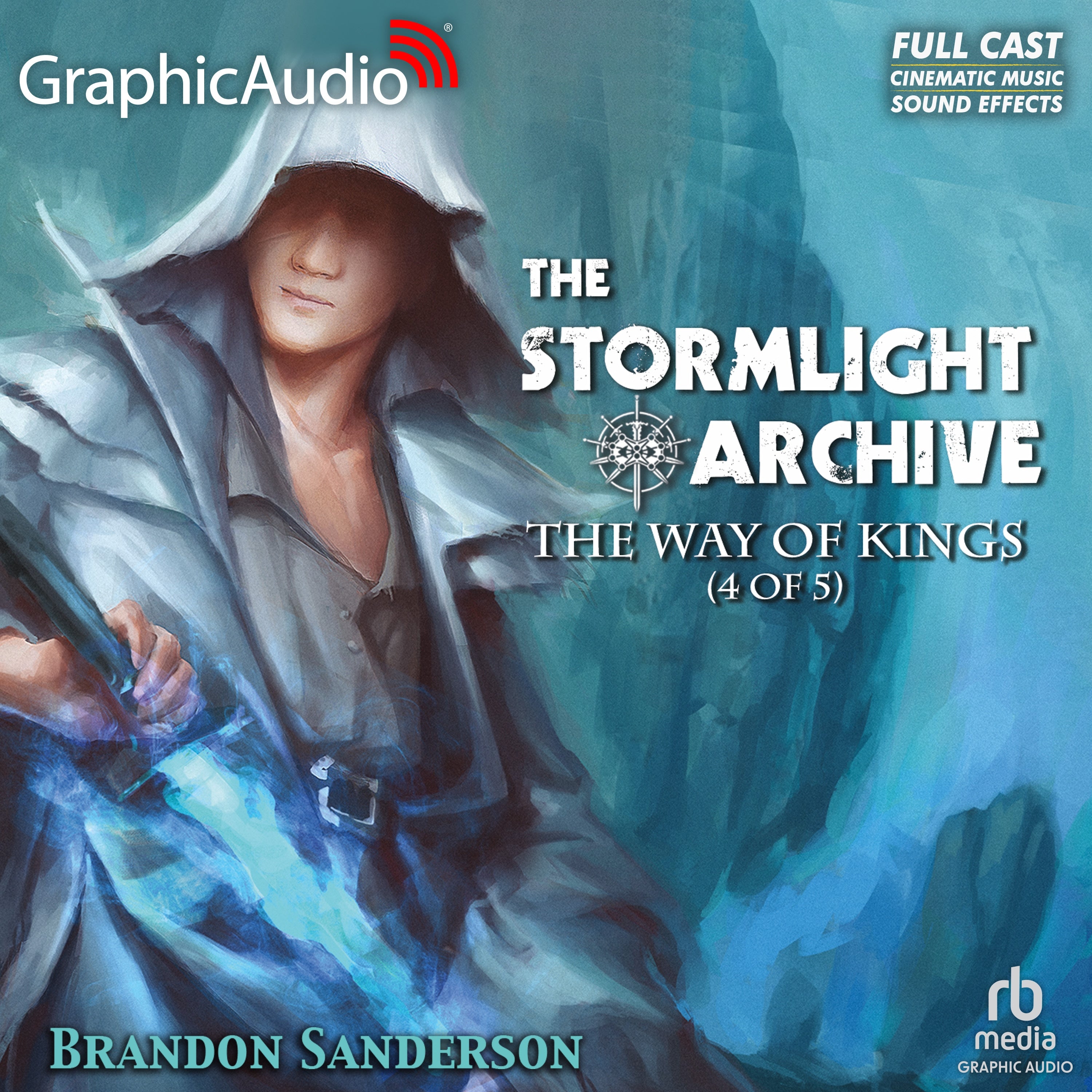 The Way of Kings (4 of 5) [Dramatized Adaptation]