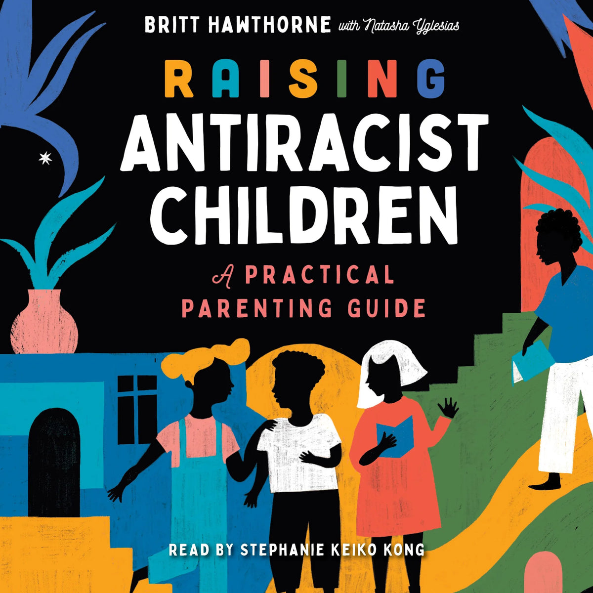 Raising Antiracist Children