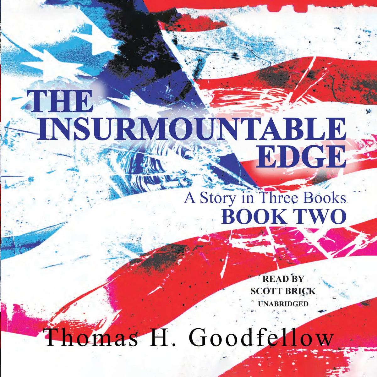 The Insurmountable Edge: Book Two