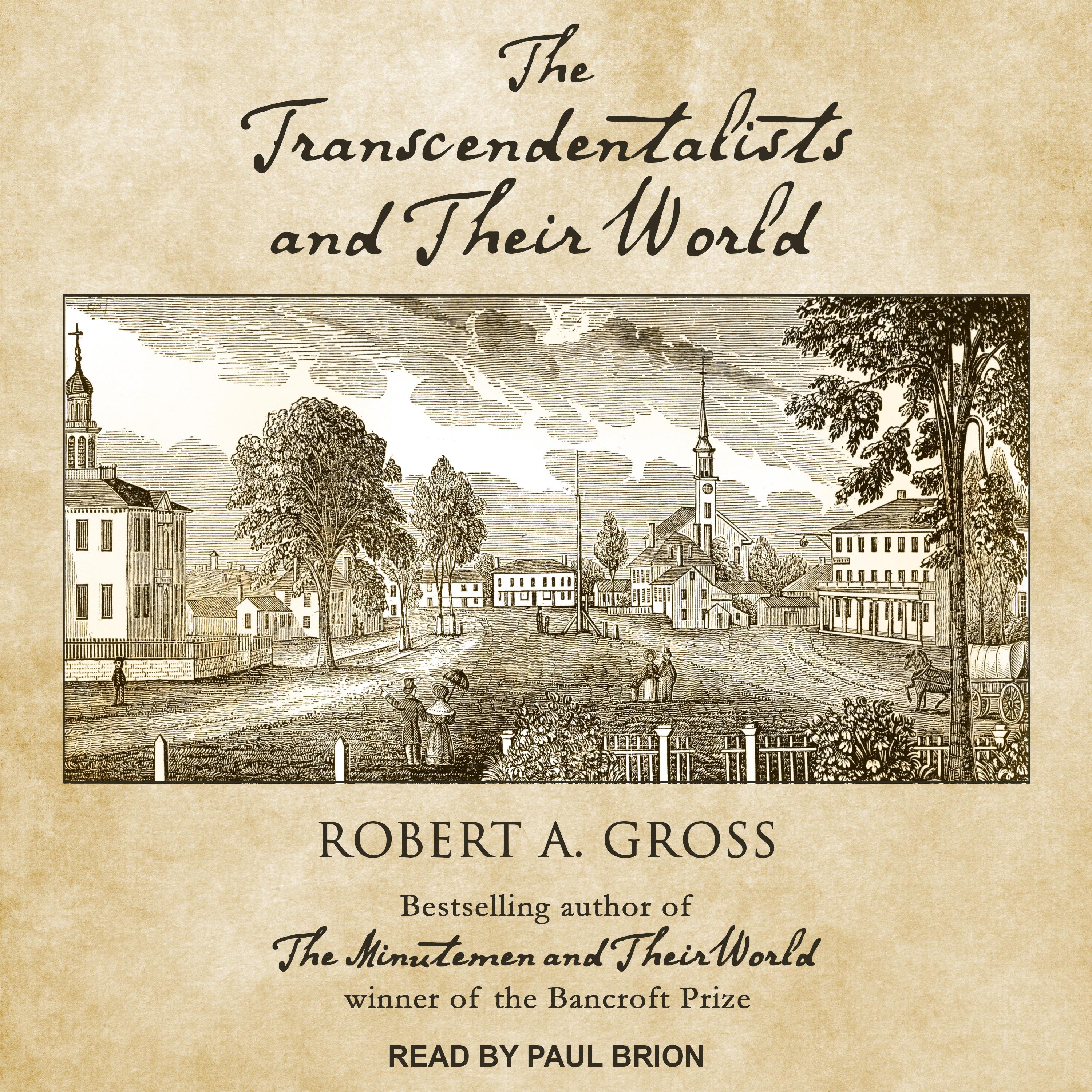 The Transcendentalists and Their World