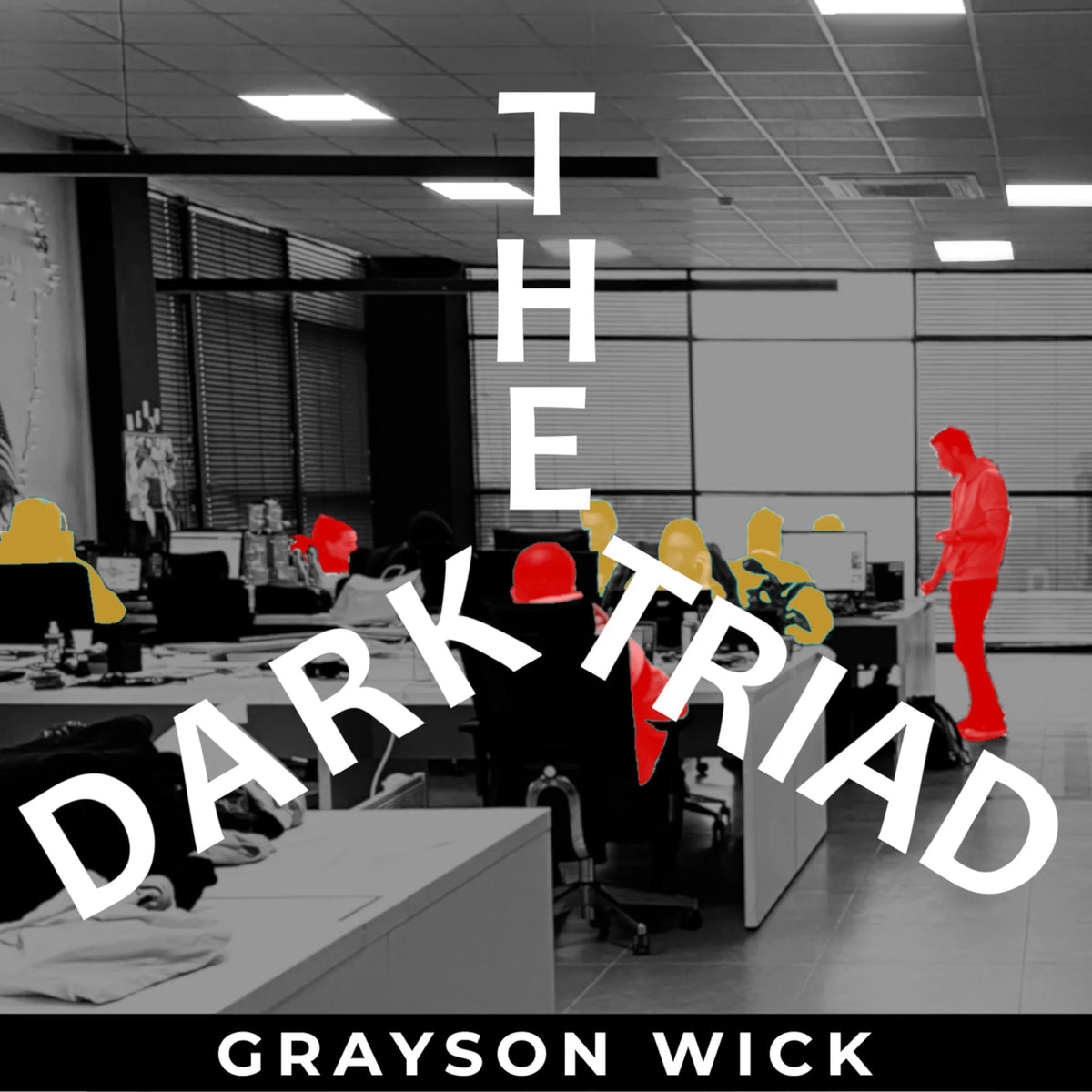 The Dark Triad