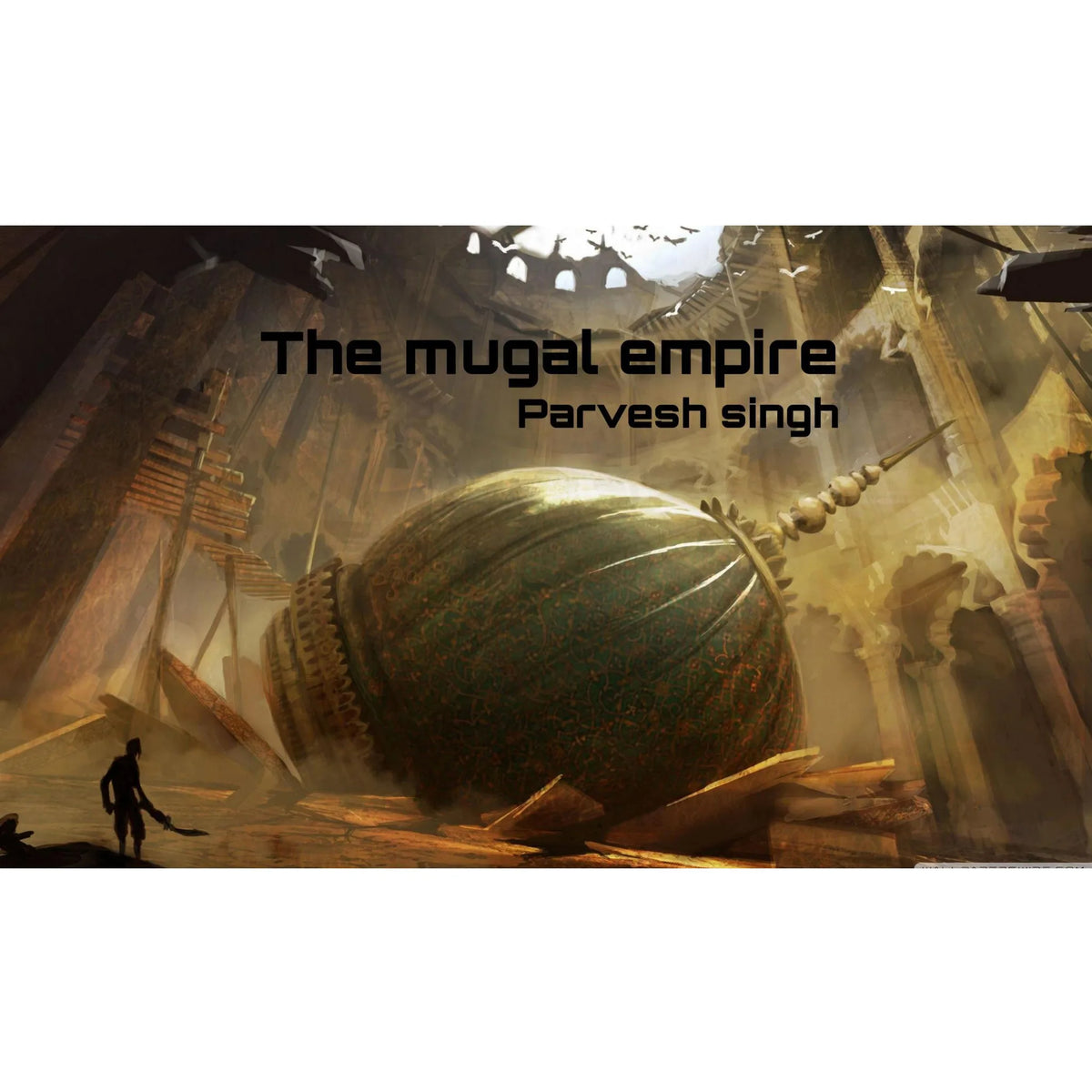 The mugal empire
