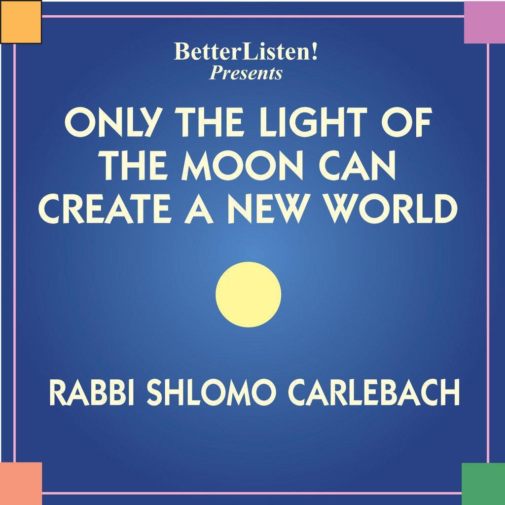 Only The Light of The Moon Can Create a New World