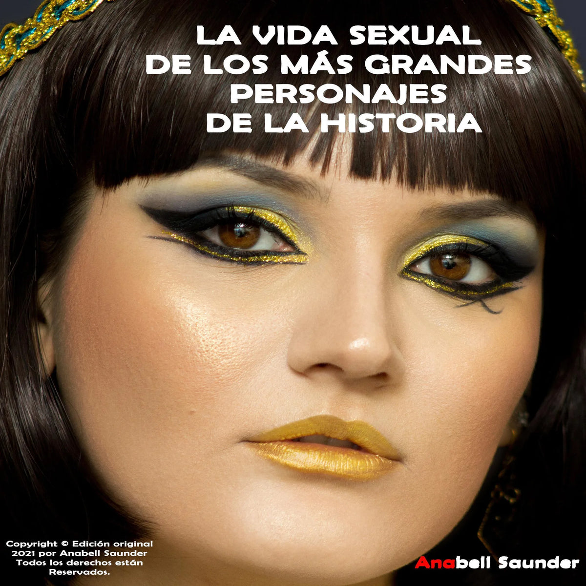 LA VIDA SEXUAL DE LOS MÁS GRANDES PERSONAJES DE LA HISTORIA